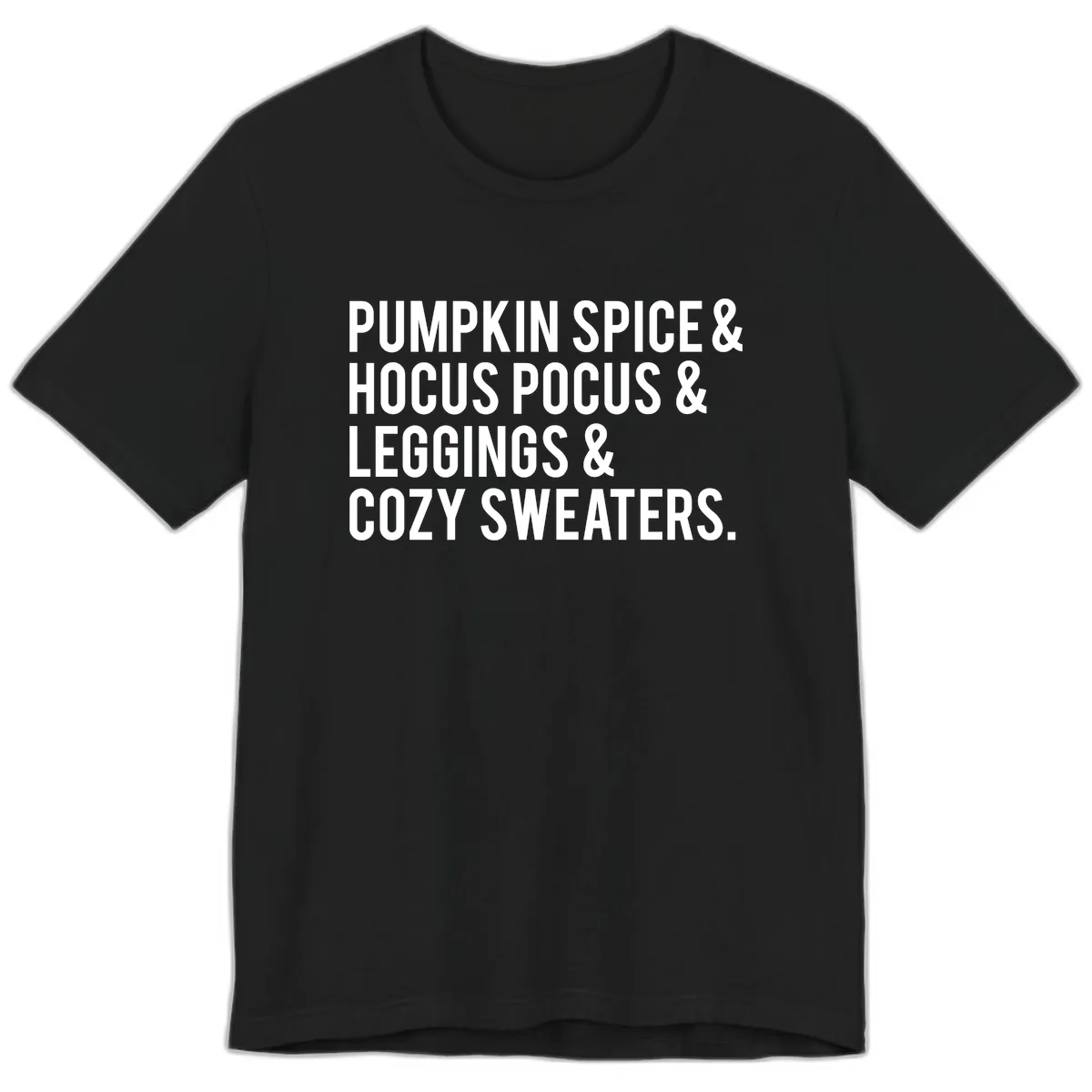Pumpkin Spice And Everything Nice Premium T-Shirt in Black