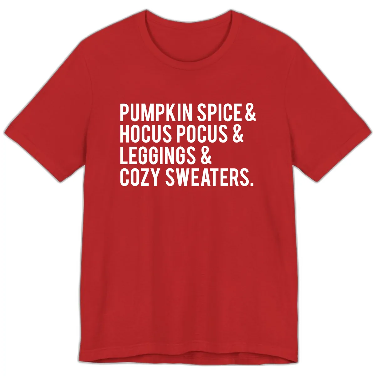 Pumpkin Spice And Everything Nice Premium T-Shirt in Red