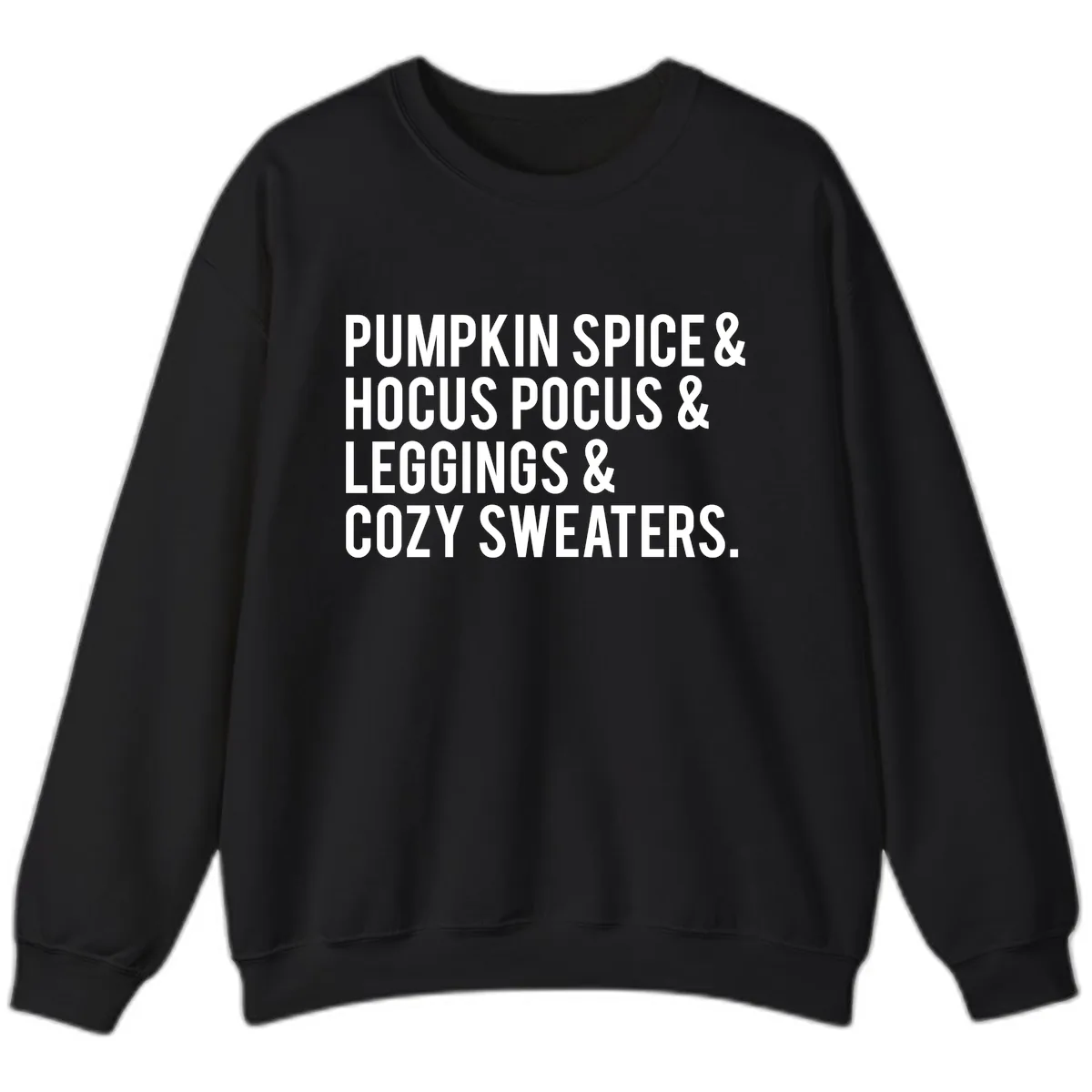Pumpkin Spice And Everything Nice Sweatshirt in Black