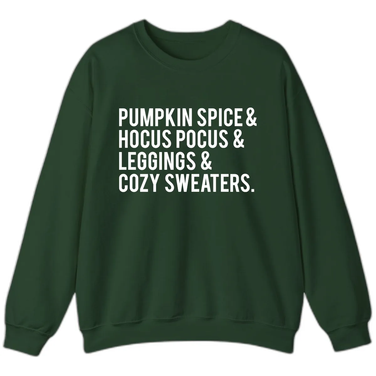 Pumpkin Spice And Everything Nice Sweatshirt in Forest Green