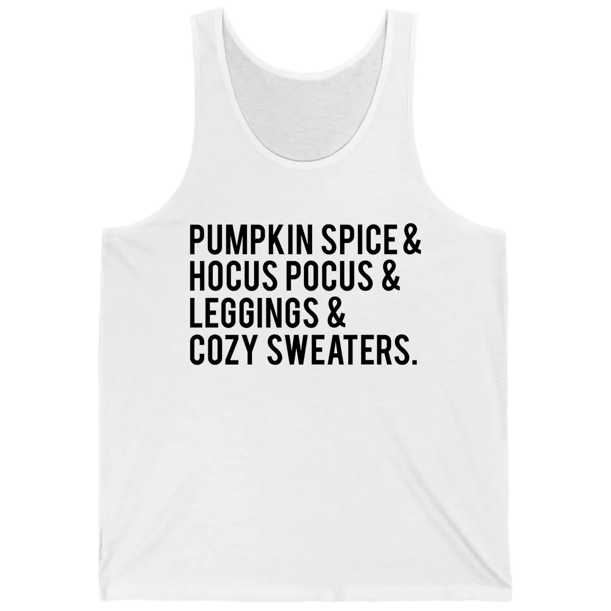 Pumpkin Spice And Everything Nice Tank in White