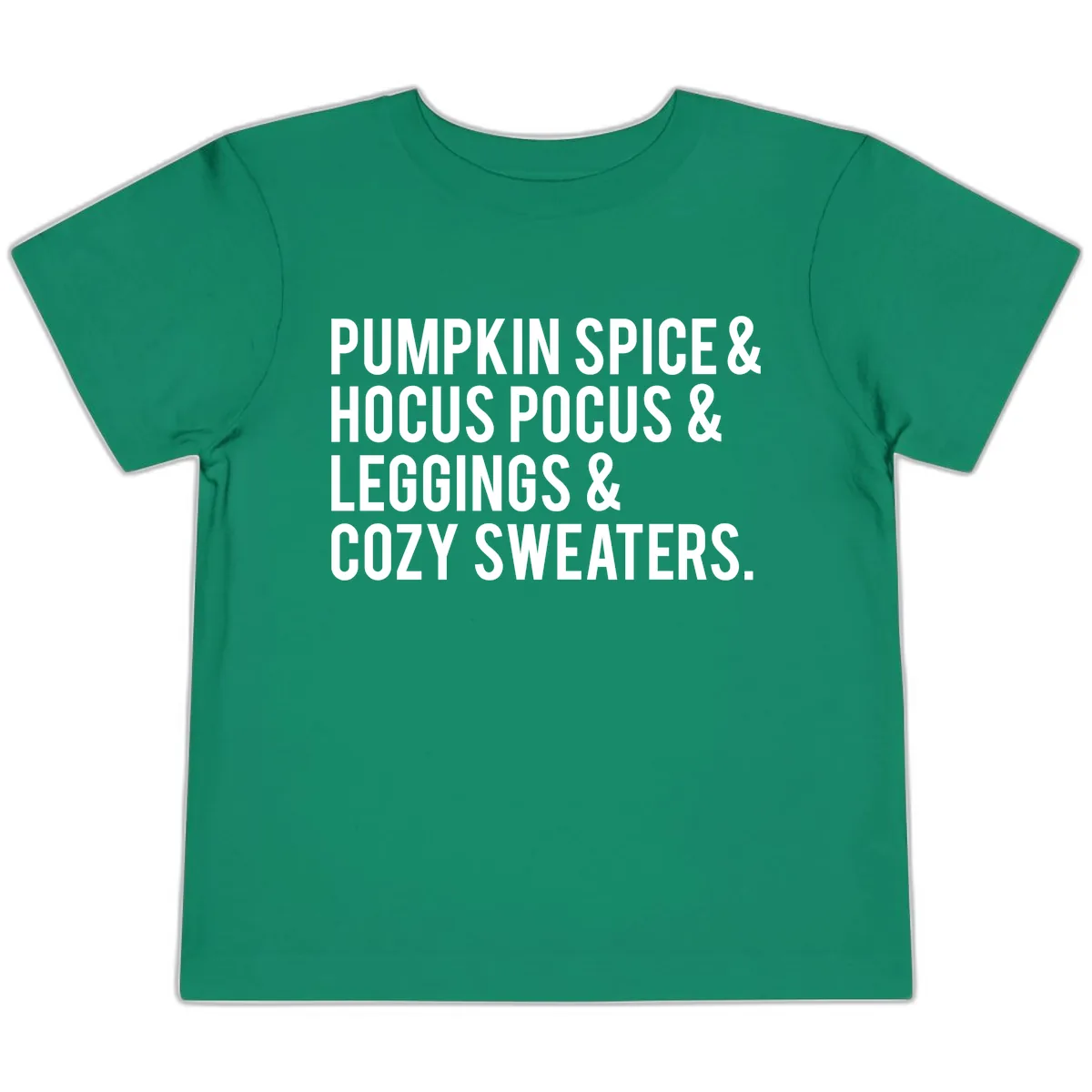 Pumpkin Spice And Everything Nice Toddler T-Shirt in Kelly