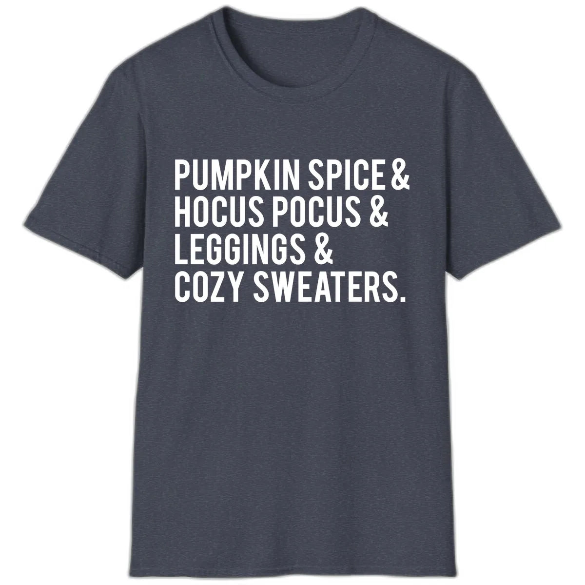 Pumpkin Spice And Everything Nice T-Shirt in Heather Navy