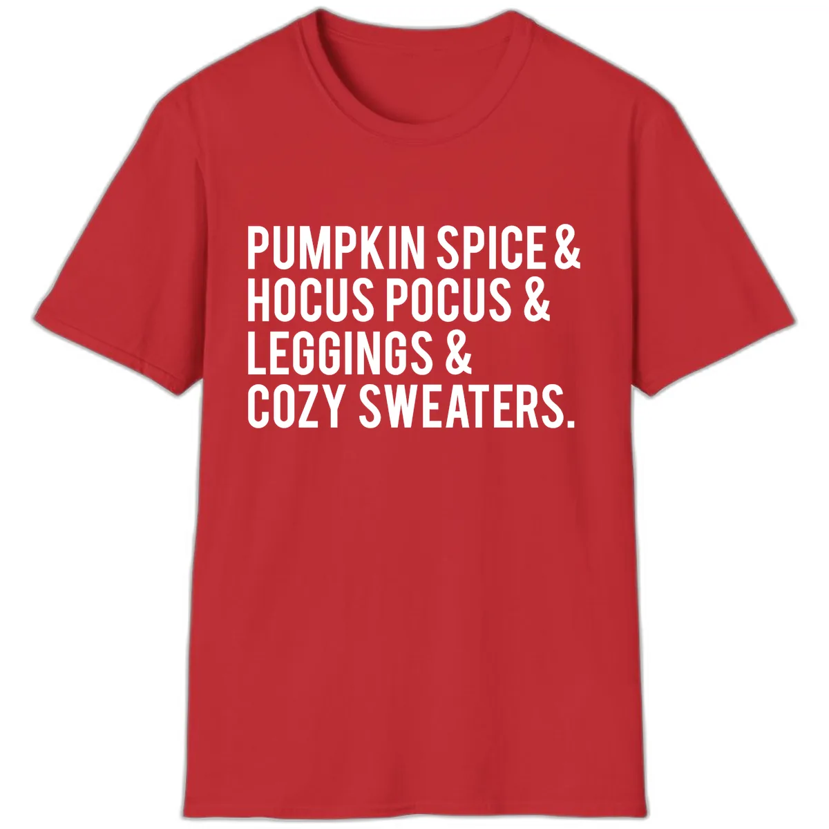 Pumpkin Spice And Everything Nice T-Shirt in Red