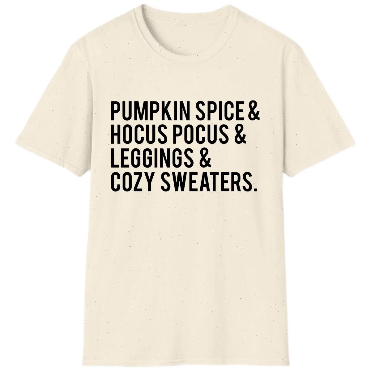 Pumpkin Spice And Everything Nice T-Shirt in Natural