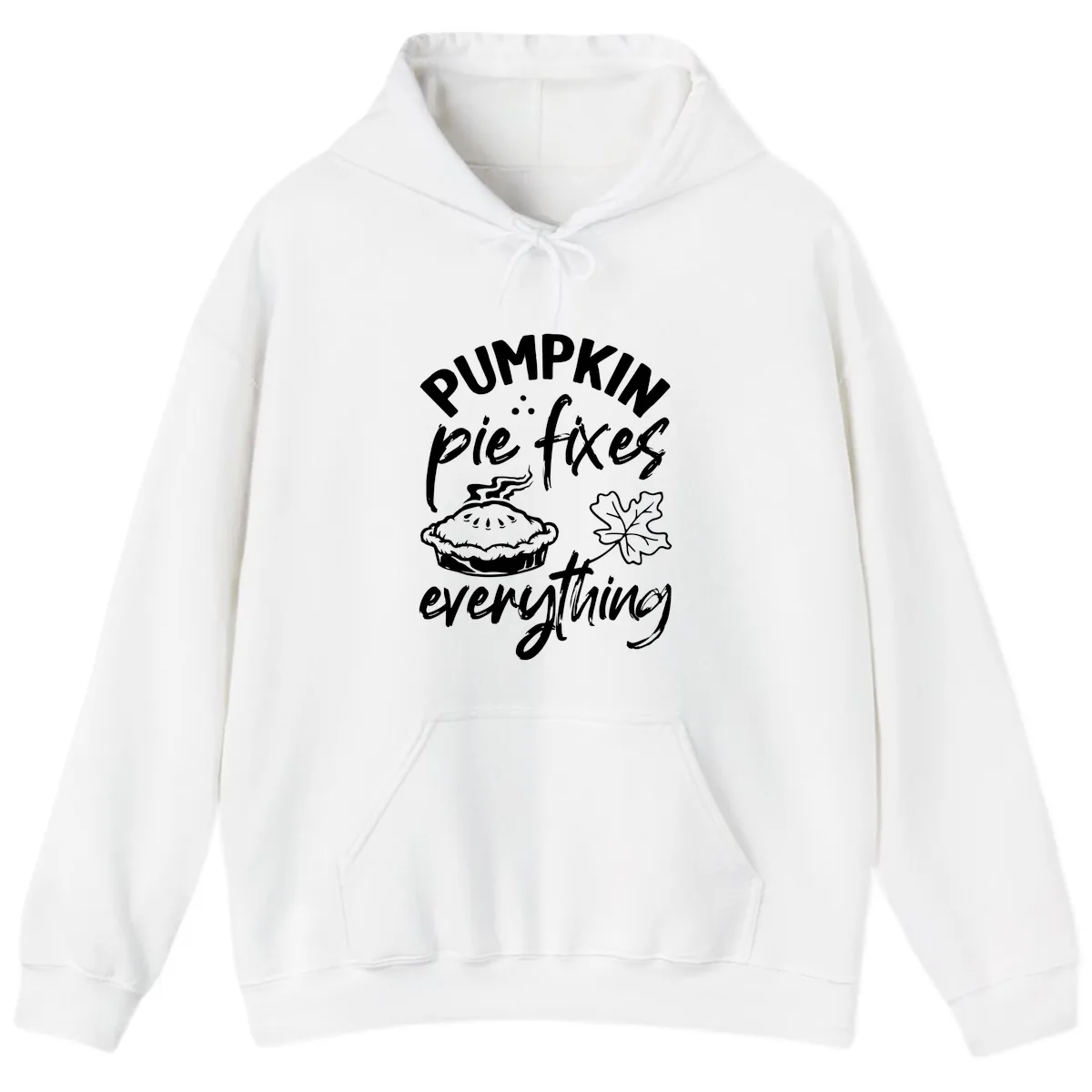 Pumpkin Pie Fixes Everything Fall Saying Hoodie in White