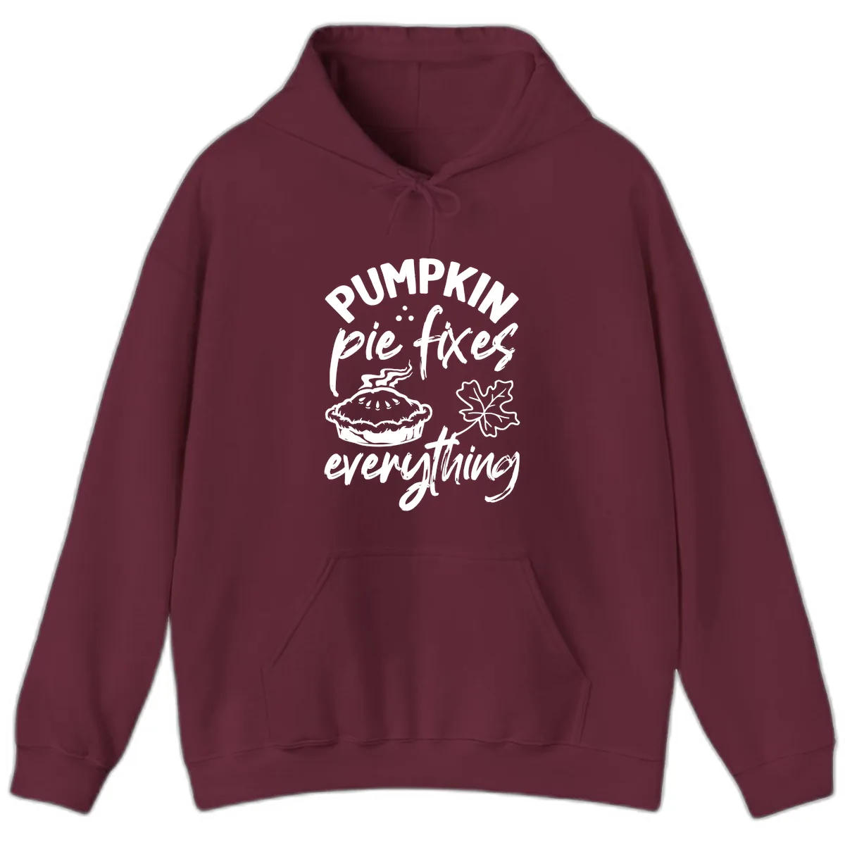 Pumpkin Pie Fixes Everything Fall Saying Hoodie in Maroon