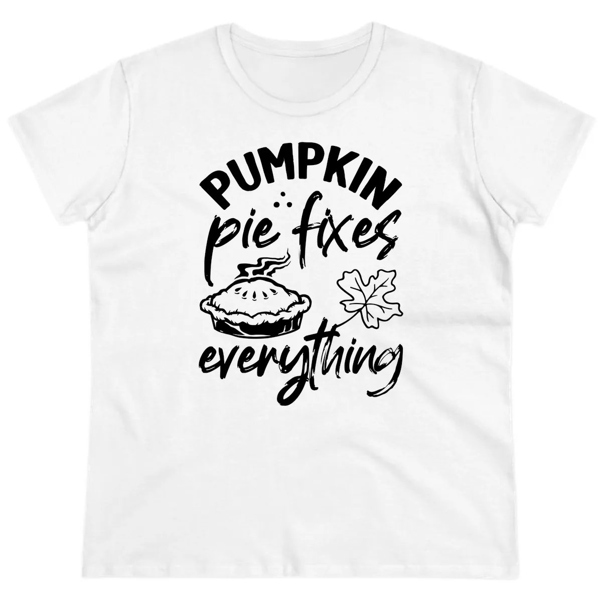 Pumpkin Pie Fixes Everything Fall Saying Ladies Tee in White