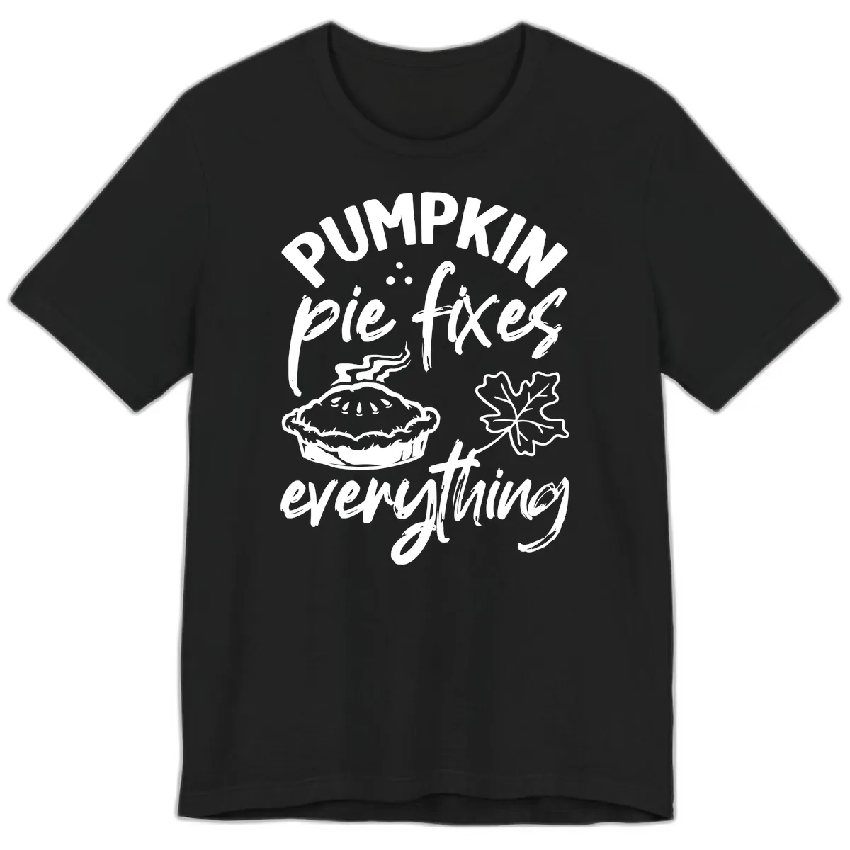 Pumpkin Pie Fixes Everything Fall Saying Premium T-Shirt in Black