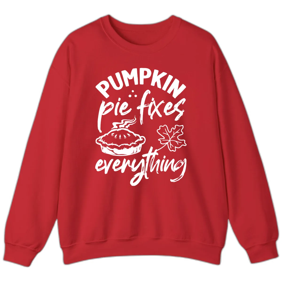 Pumpkin Pie Fixes Everything Fall Saying Sweatshirt in Red