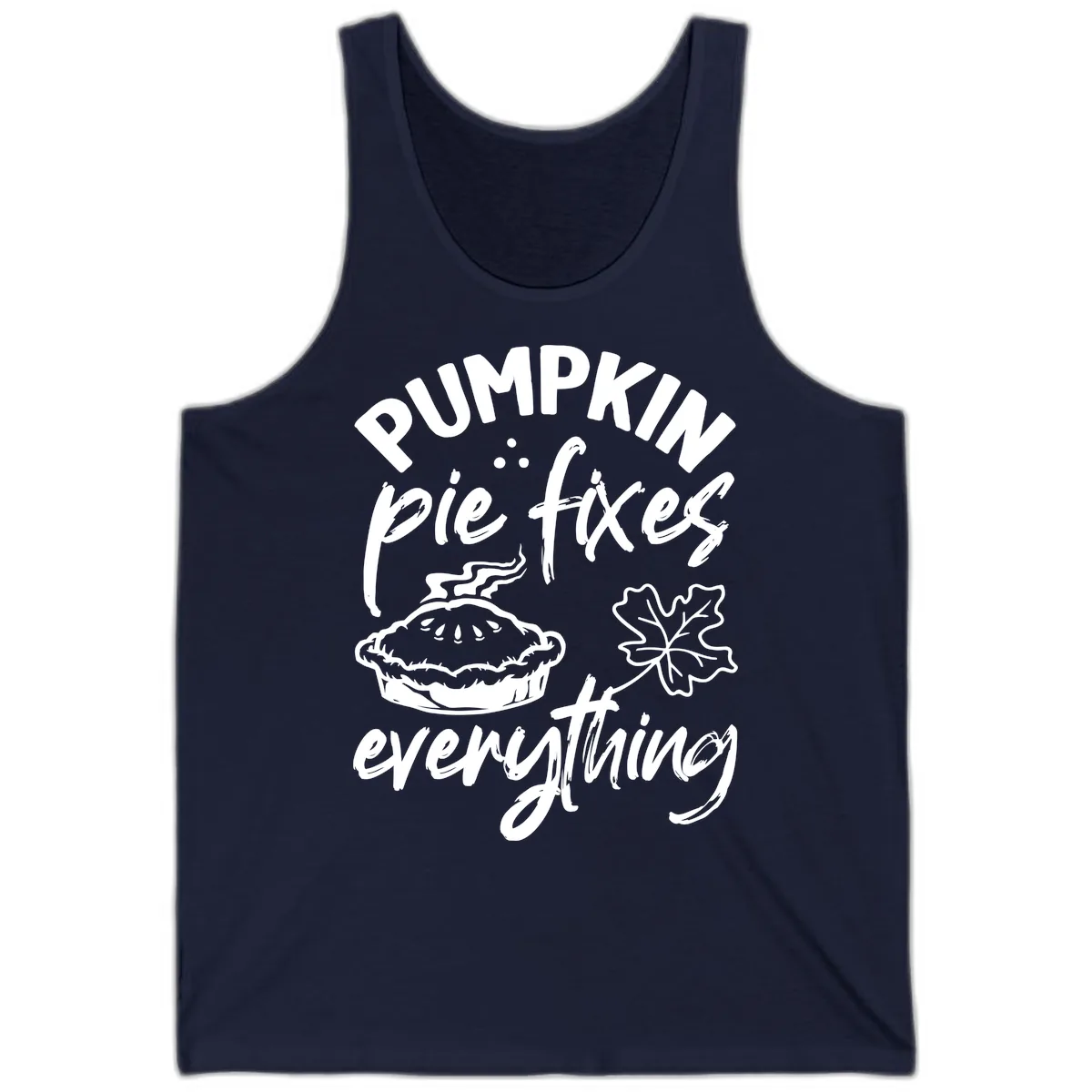 Pumpkin Pie Fixes Everything Fall Saying Tank in Navy