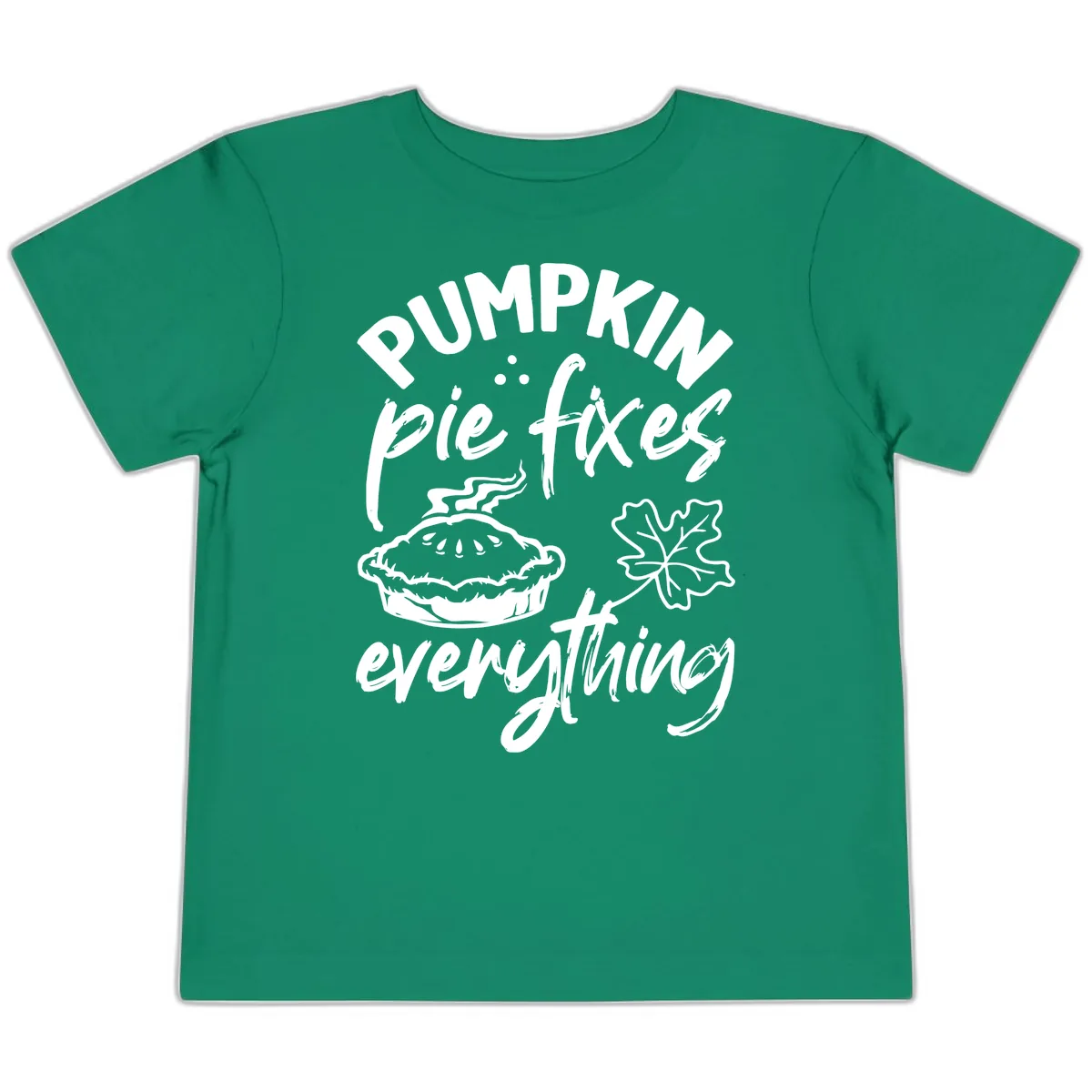 Pumpkin Pie Fixes Everything Fall Saying Toddler T-Shirt in Kelly