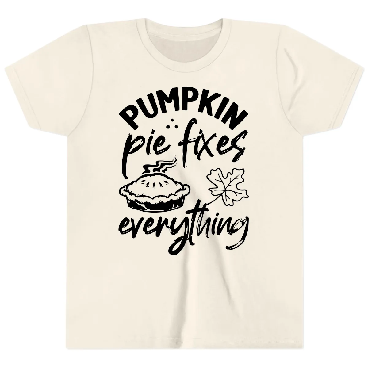 Pumpkin Pie Fixes Everything Fall Saying Youth T-Shirt in Natural