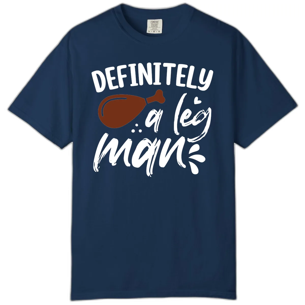 Definitely A Leg Man Turkey Graphic Comfort Color in Navy