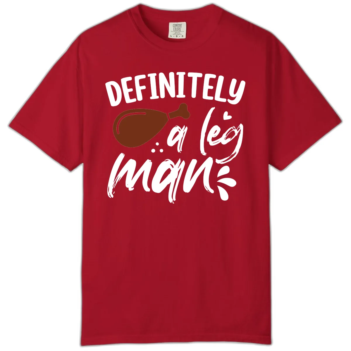 Definitely A Leg Man Turkey Graphic Comfort Color in Red