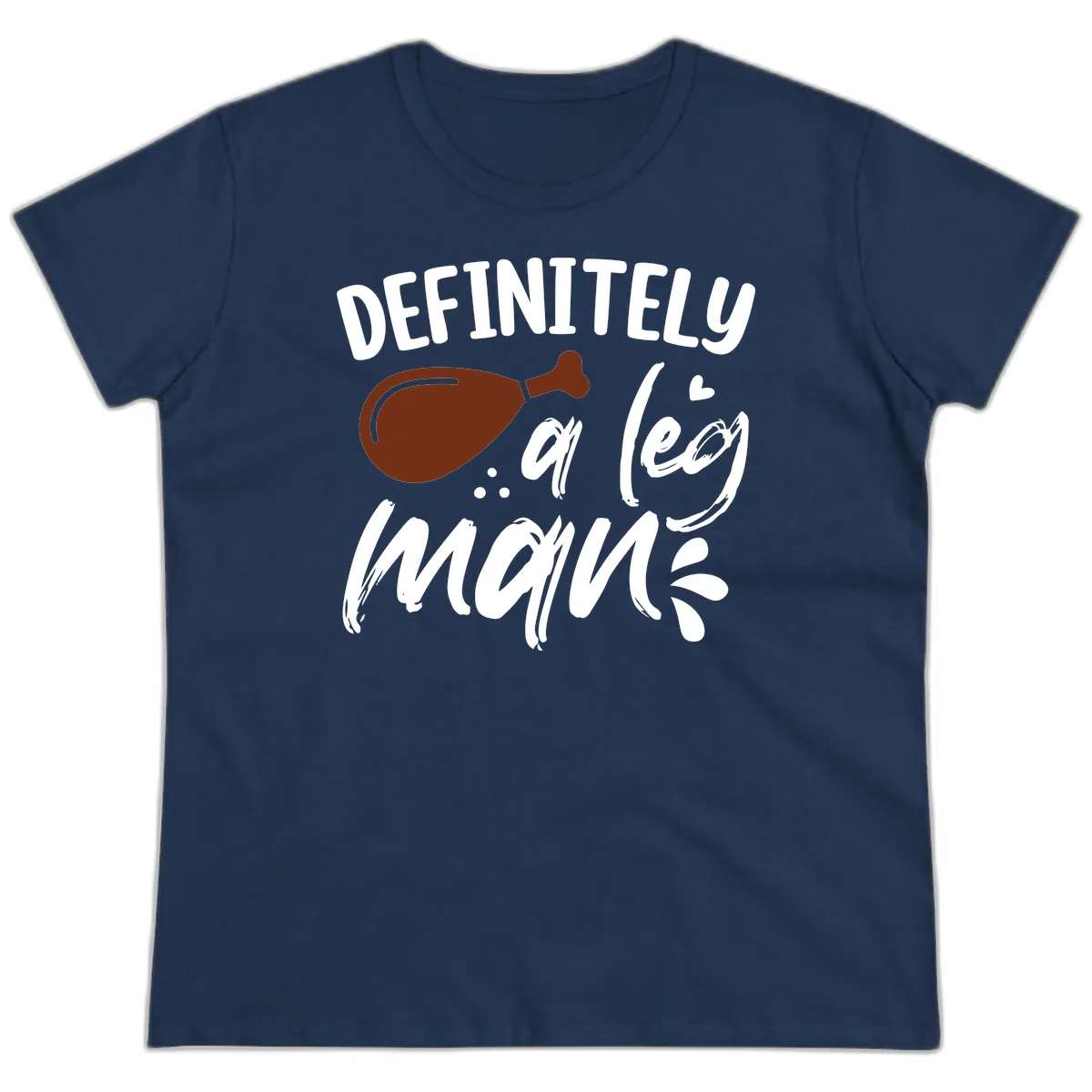 Definitely A Leg Man Turkey Graphic Ladies Tee in Navy
