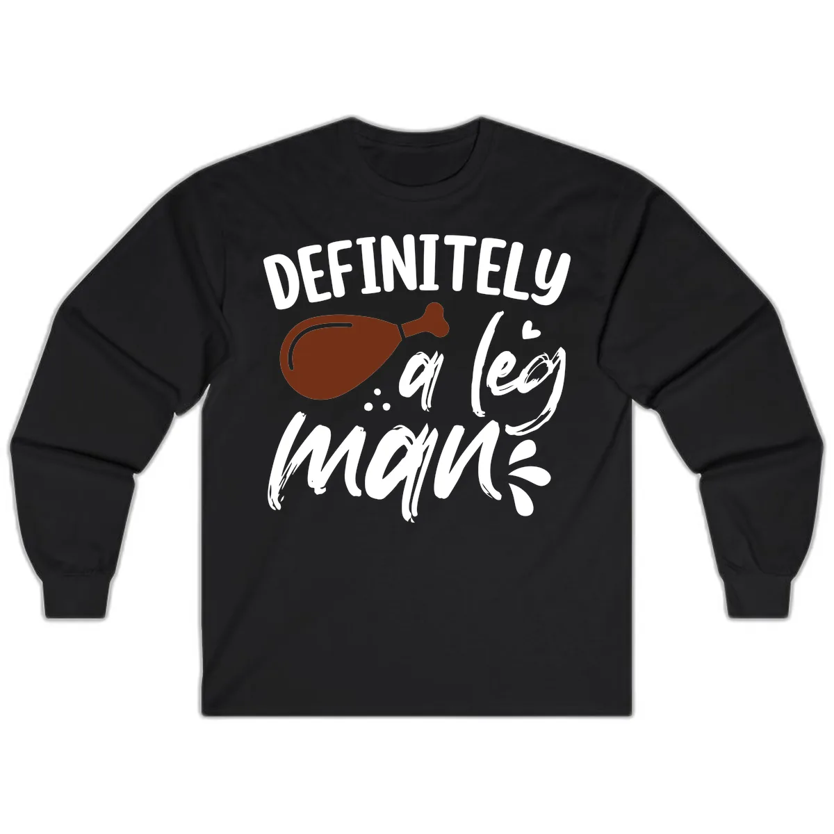 Definitely A Leg Man Turkey Graphic Long Sleeve in Black