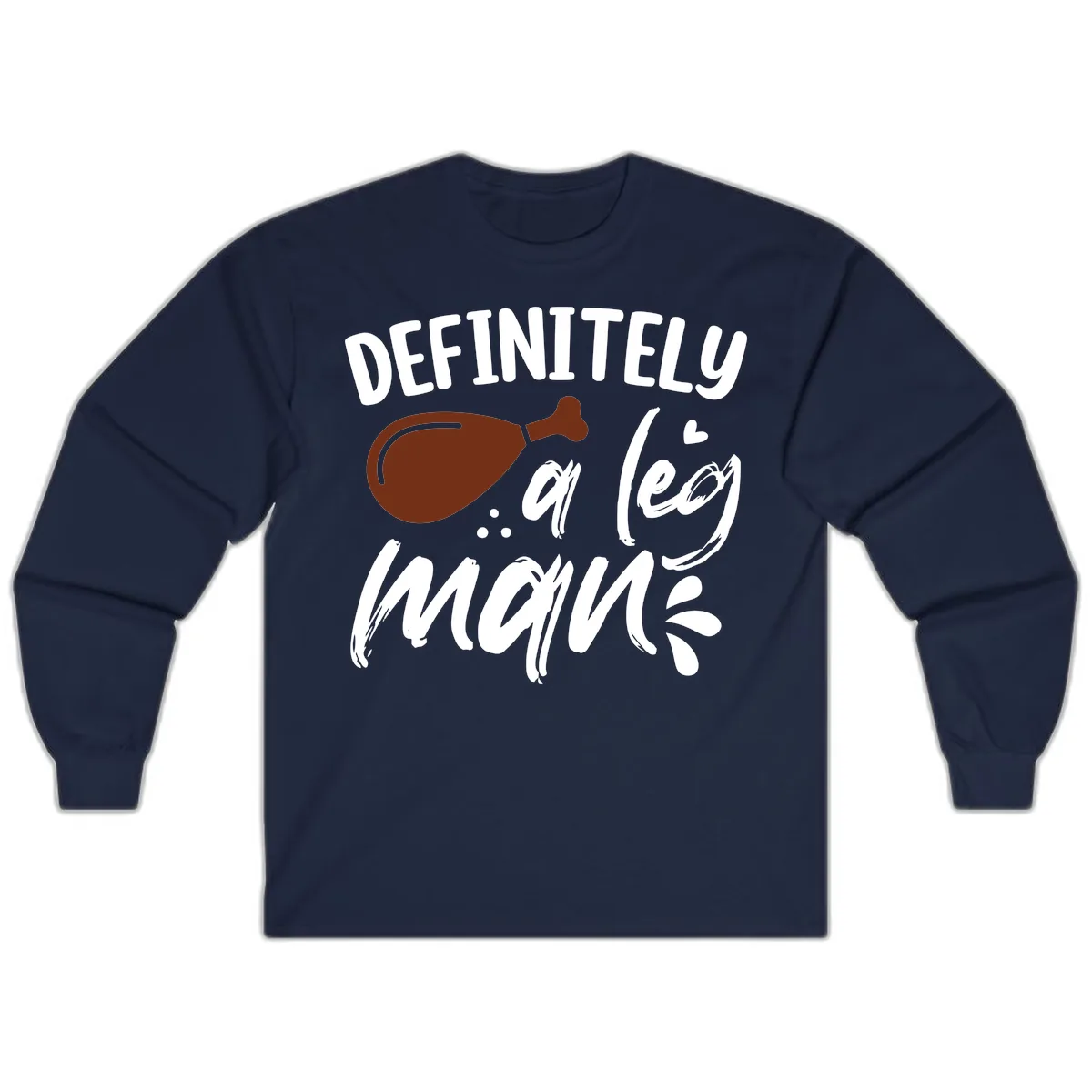 Definitely A Leg Man Turkey Graphic Long Sleeve in Navy
