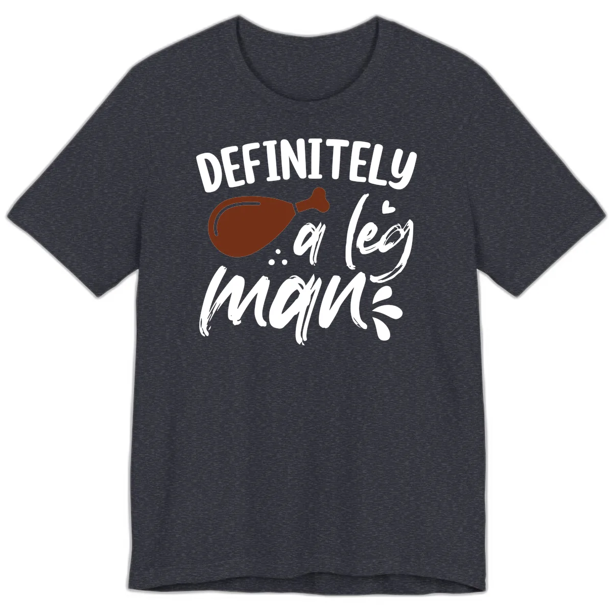 Definitely A Leg Man Turkey Graphic Premium T-Shirt in Heather Navy