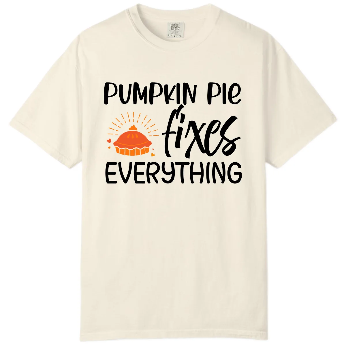 Pumpkin Pie Fixes Everything Comfort Color in Ivory