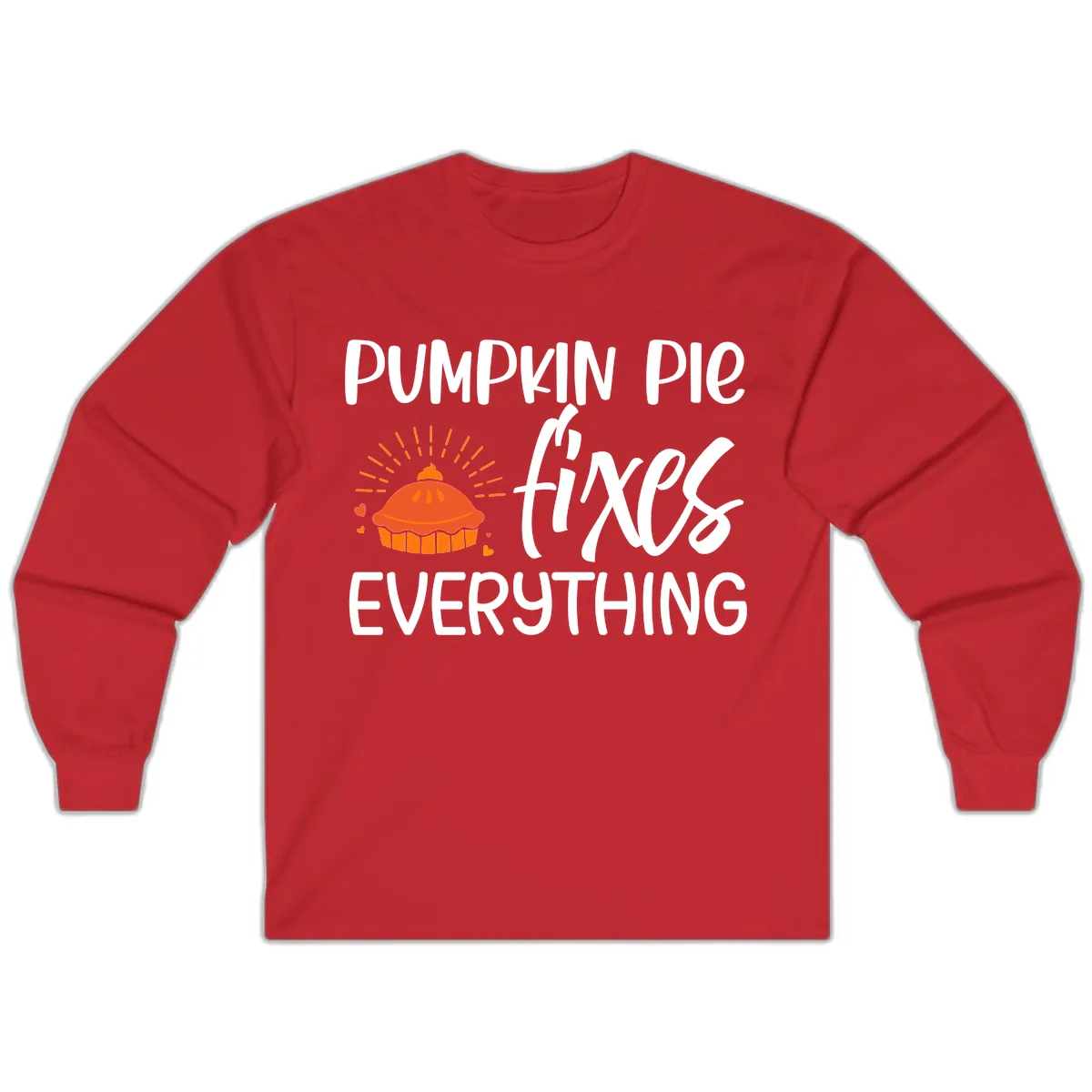 Pumpkin Pie Fixes Everything Long Sleeve in Red