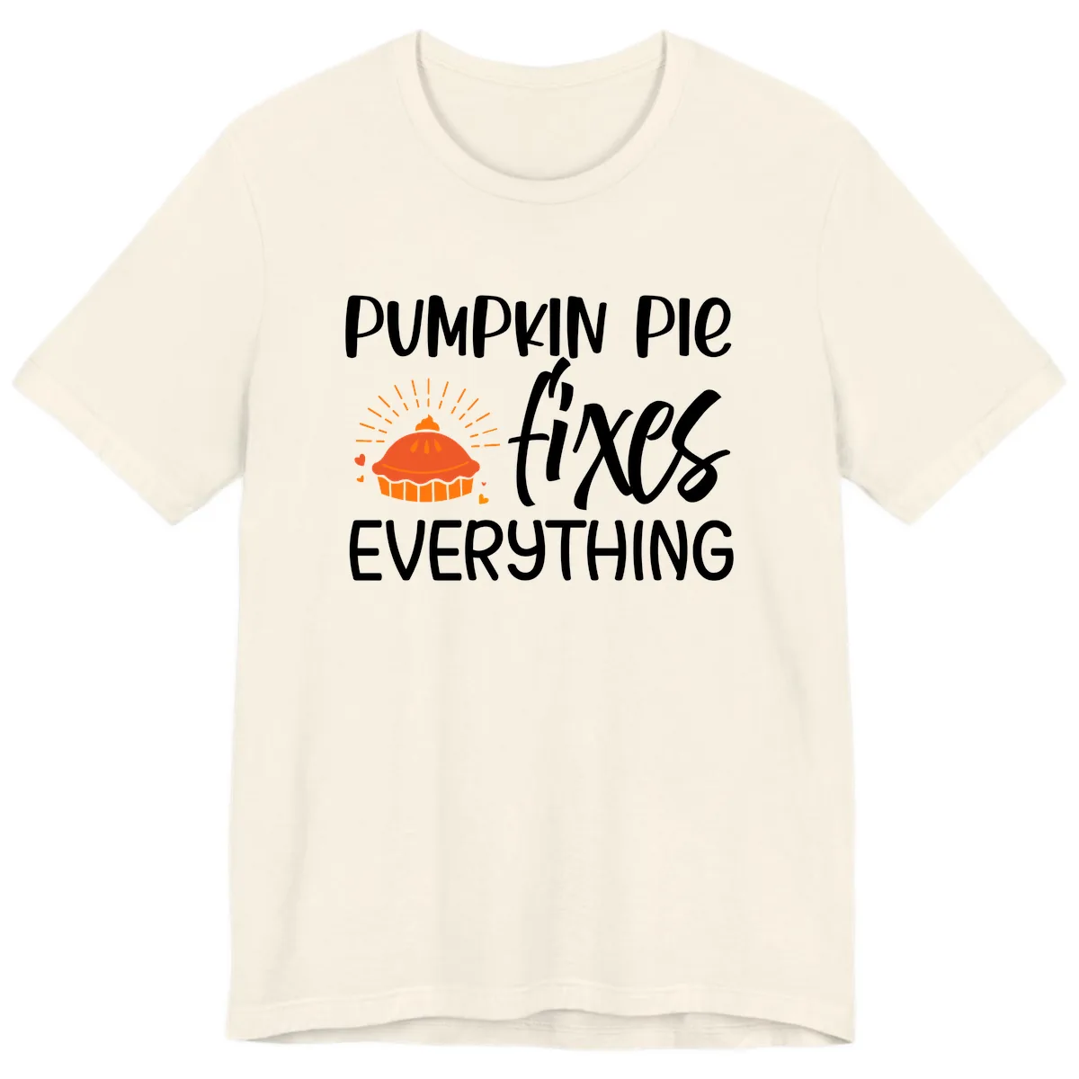 Pumpkin Pie Fixes Everything Premium T-Shirt in Natural