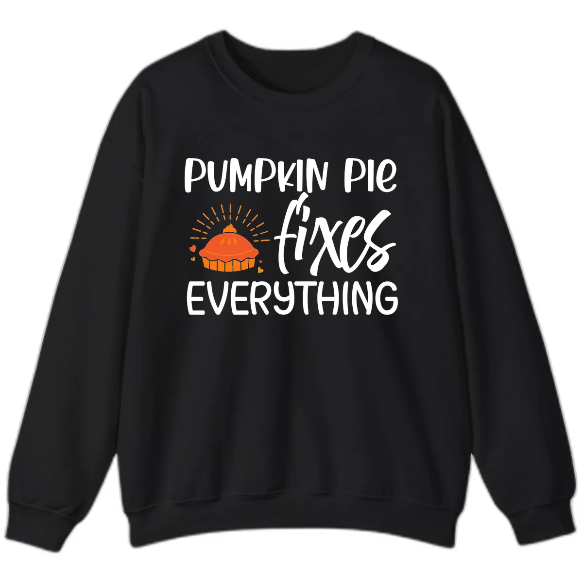 Pumpkin Pie Fixes Everything Sweatshirt in Black