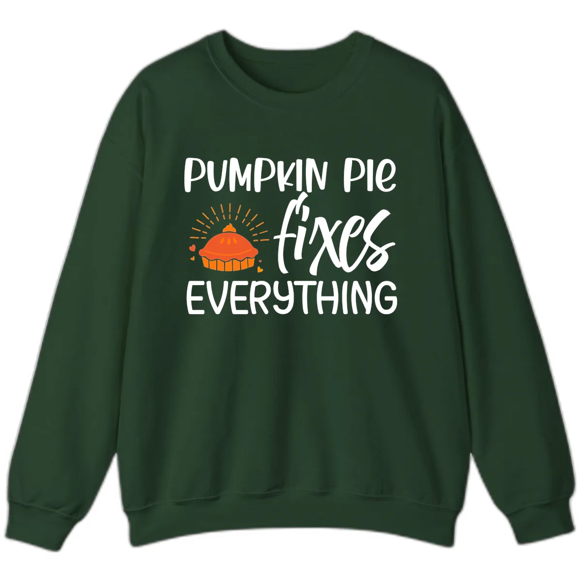 Pumpkin Pie Fixes Everything Sweatshirt in Forest Green