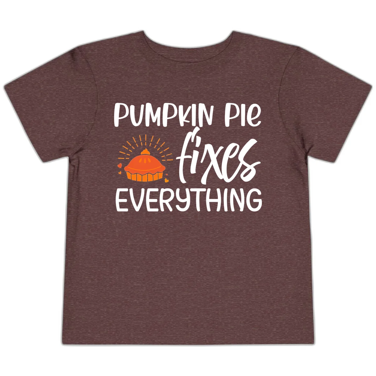 Pumpkin Pie Fixes Everything Toddler T-Shirt in Heather Maroon