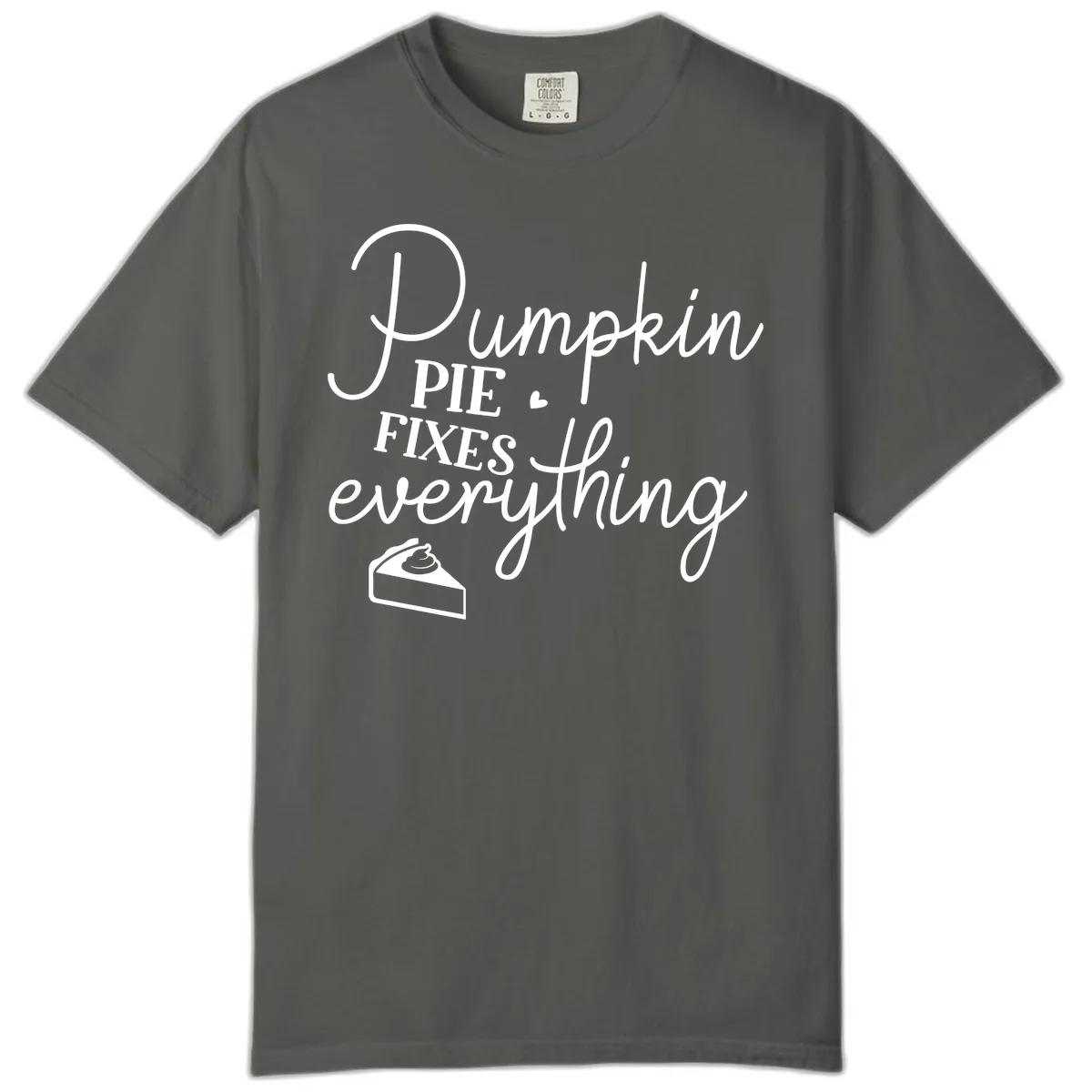 Pumpkin Pie Fixes Everything Quote Comfort Color in Pepper