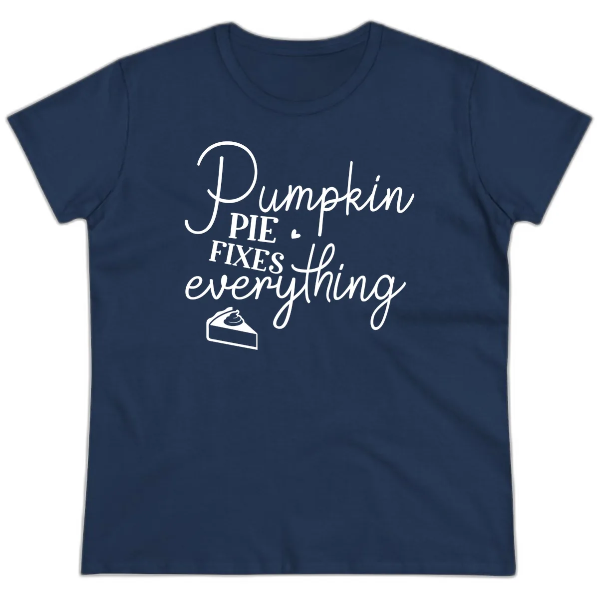Pumpkin Pie Fixes Everything Quote Ladies Tee in Navy