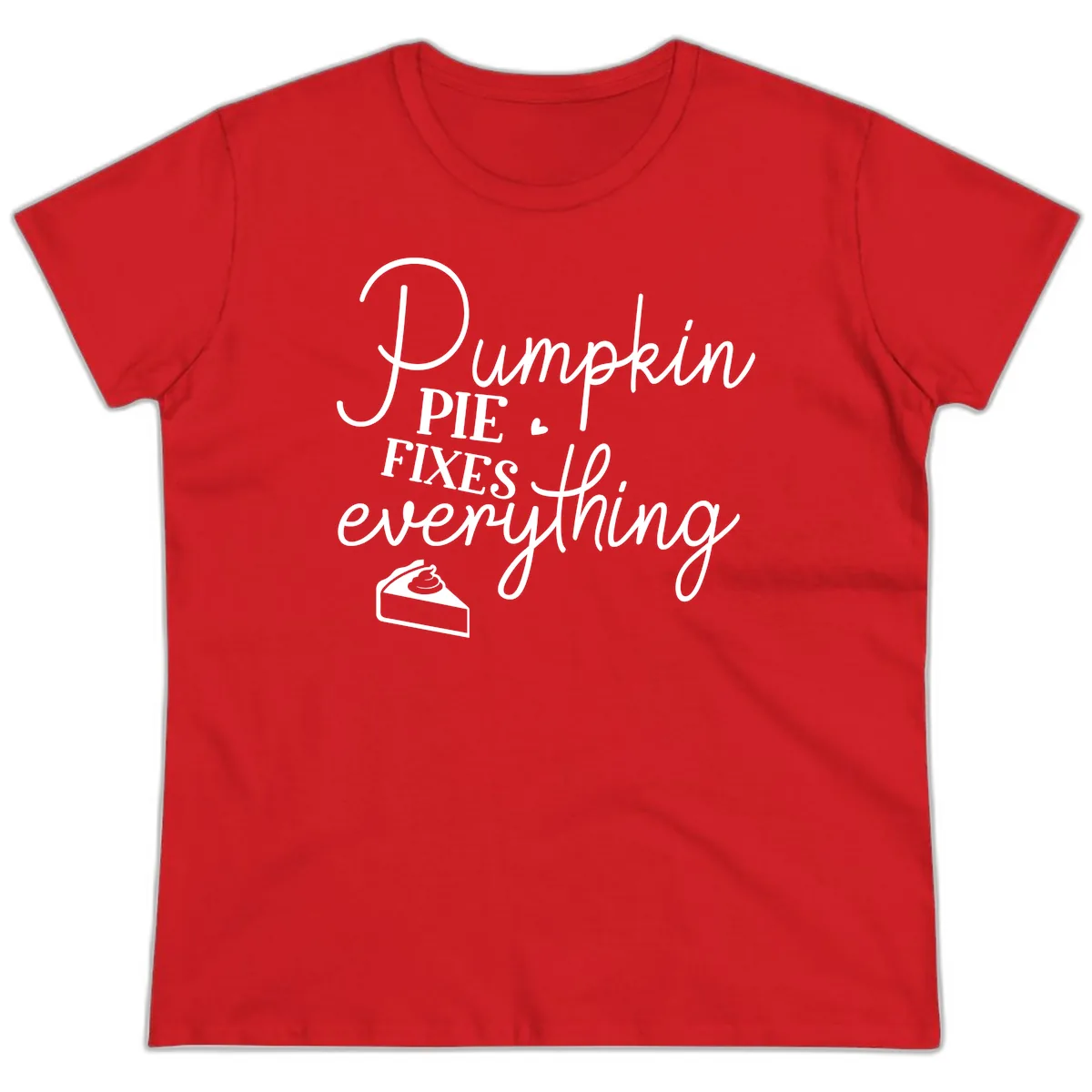 Pumpkin Pie Fixes Everything Quote Ladies Tee in Red