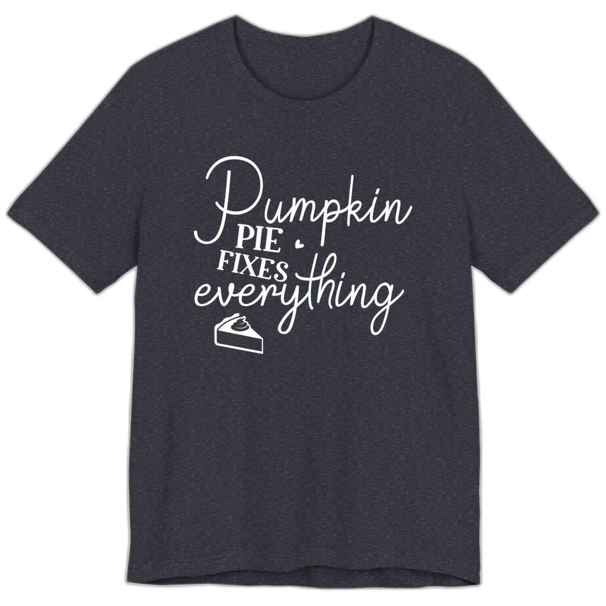 Pumpkin Pie Fixes Everything Quote Premium T-Shirt in Heather Navy