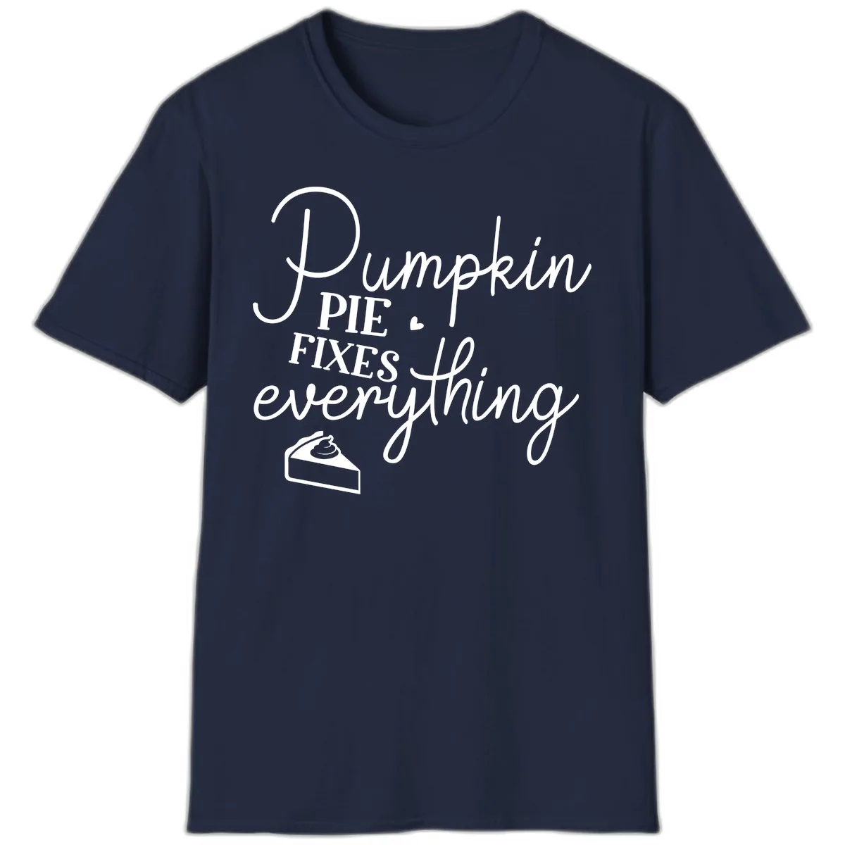 Pumpkin Pie Fixes Everything Quote T-Shirt in Navy