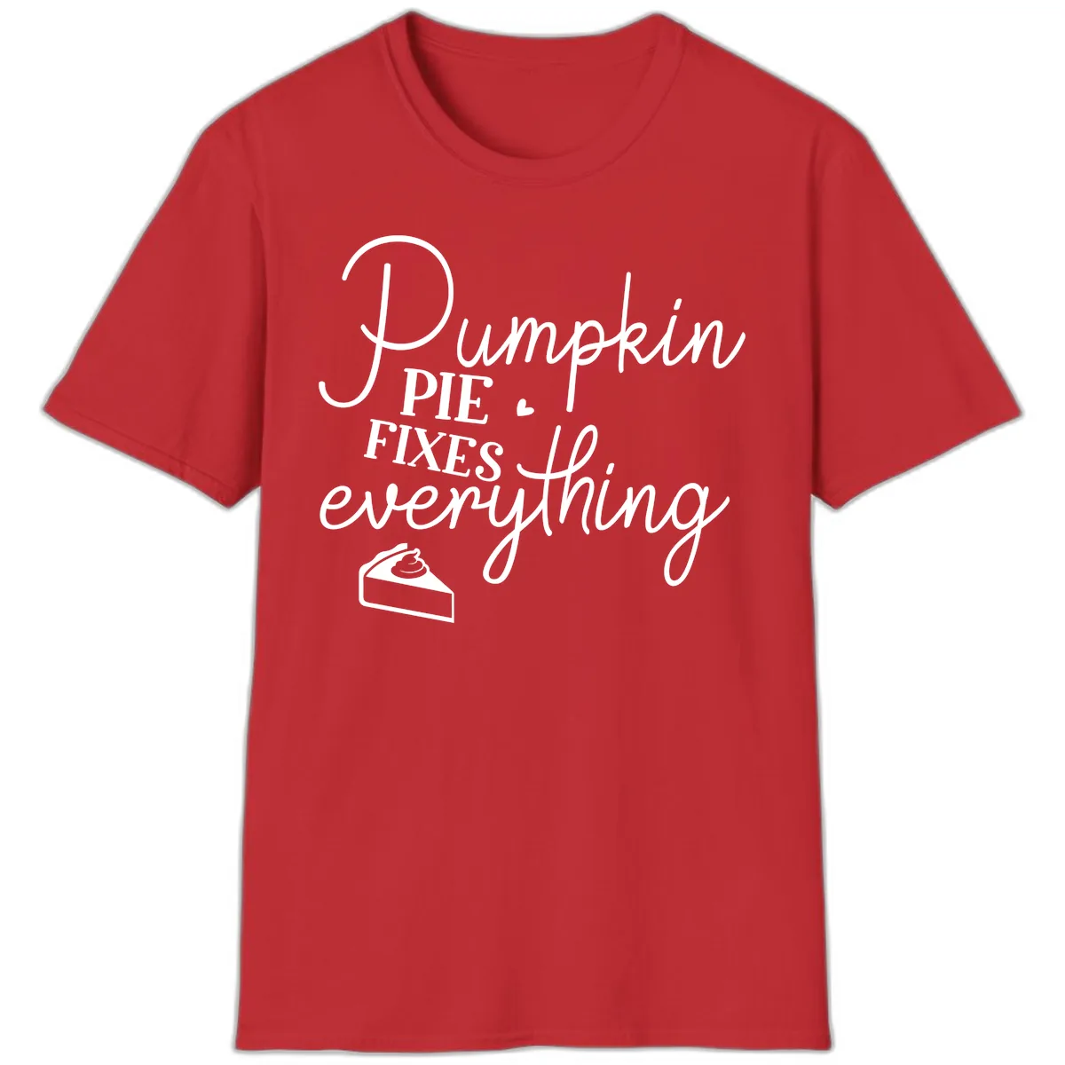 Pumpkin Pie Fixes Everything Quote T-Shirt in Red