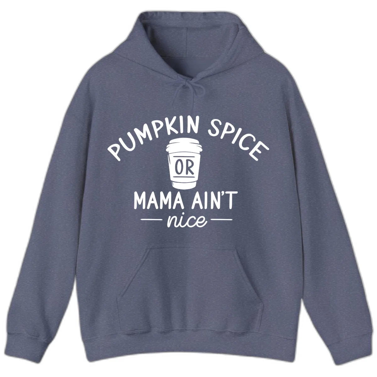 Pumpkin Spice Mama Ain't Nice Hoodie in Heather Navy