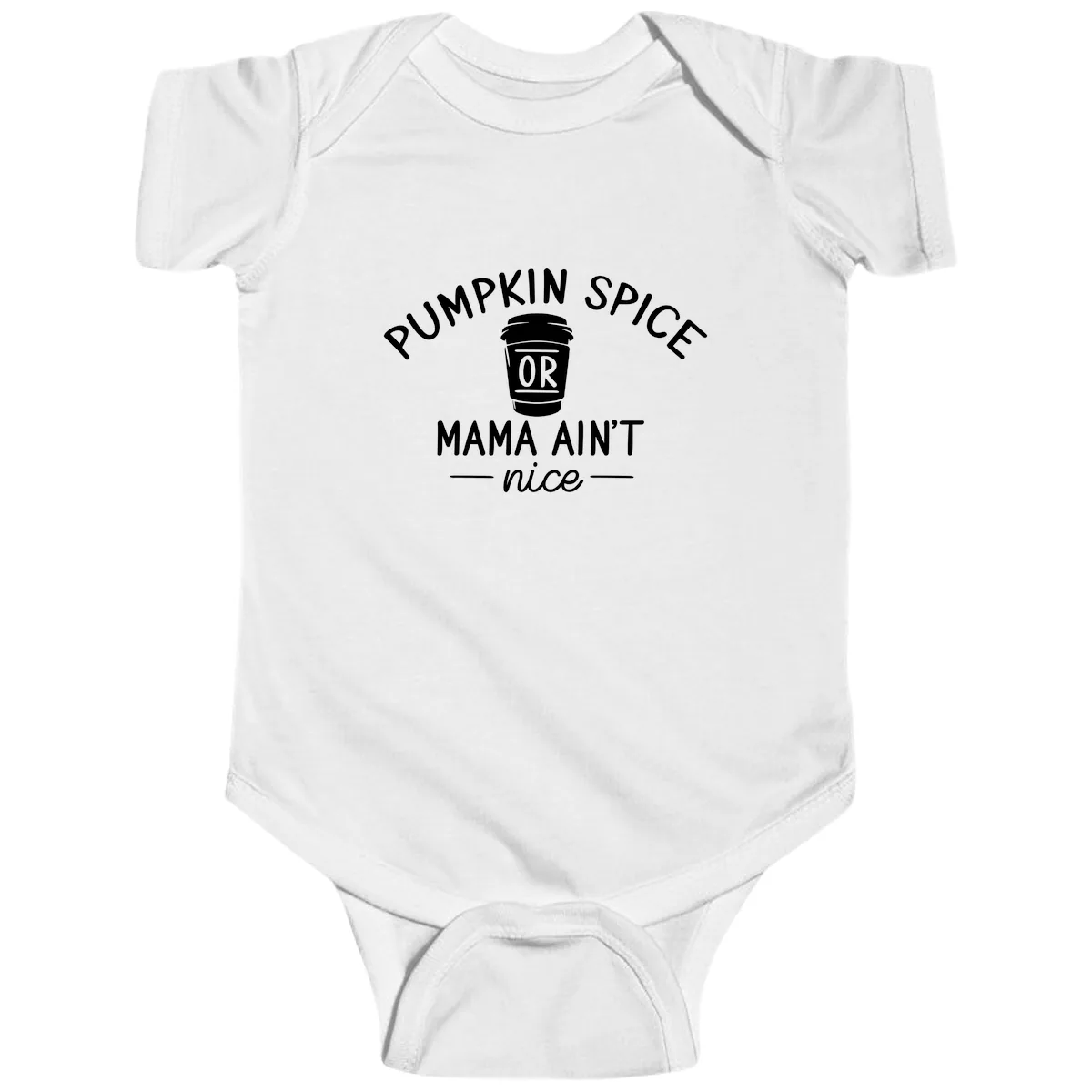 Pumpkin Spice Mama Ain't Nice Baby Onesie in White