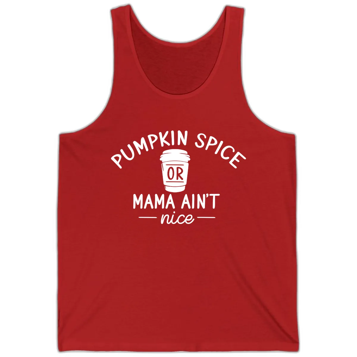 Pumpkin Spice Mama Ain't Nice Tank in Red