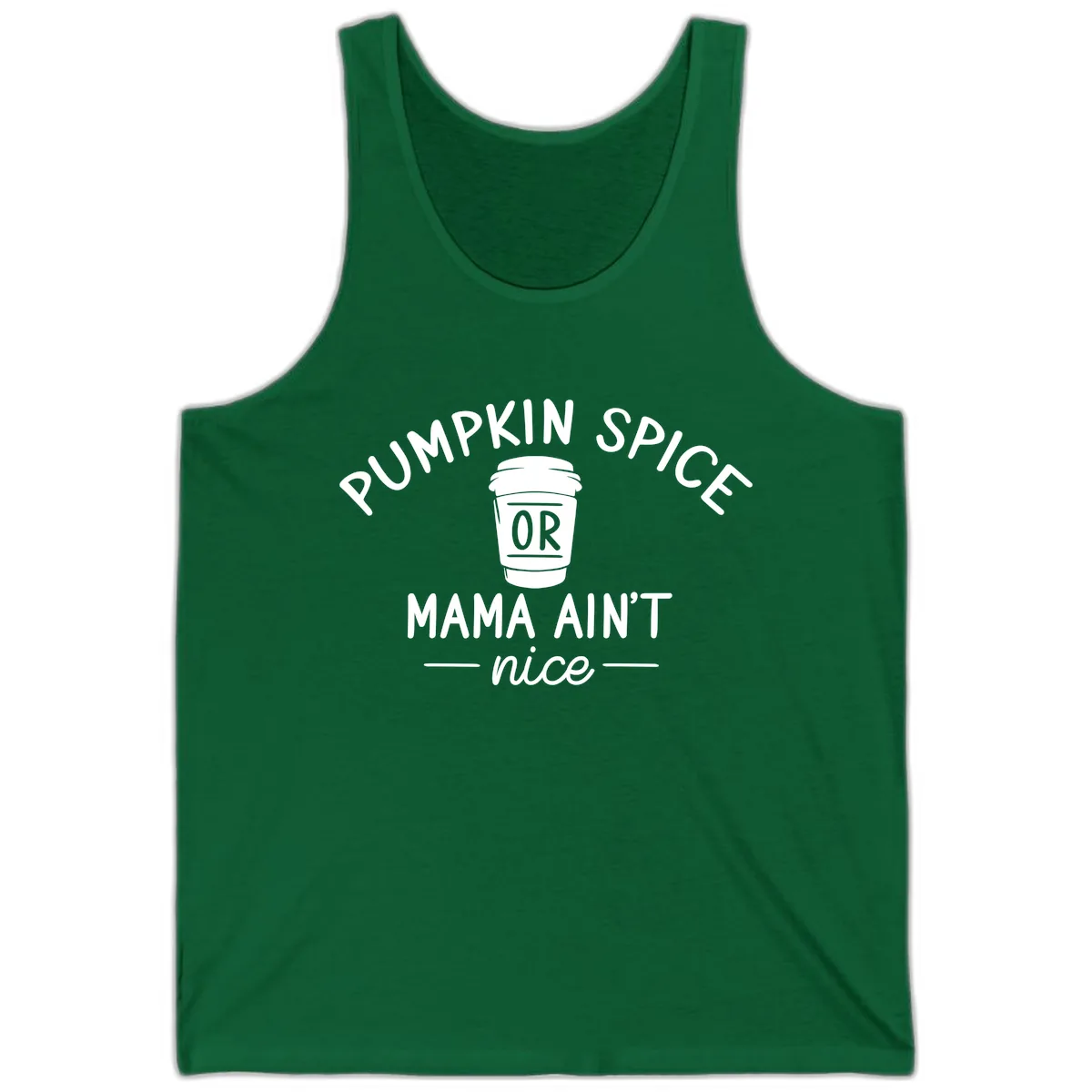 Pumpkin Spice Mama Ain't Nice Tank in Kelly