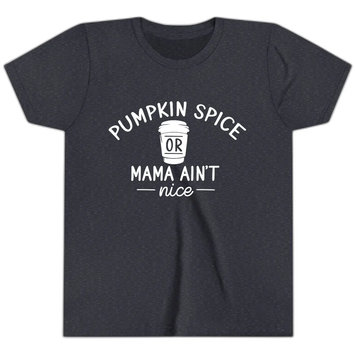 Pumpkin Spice Mama Ain't Nice Youth T-Shirt in Heather Navy