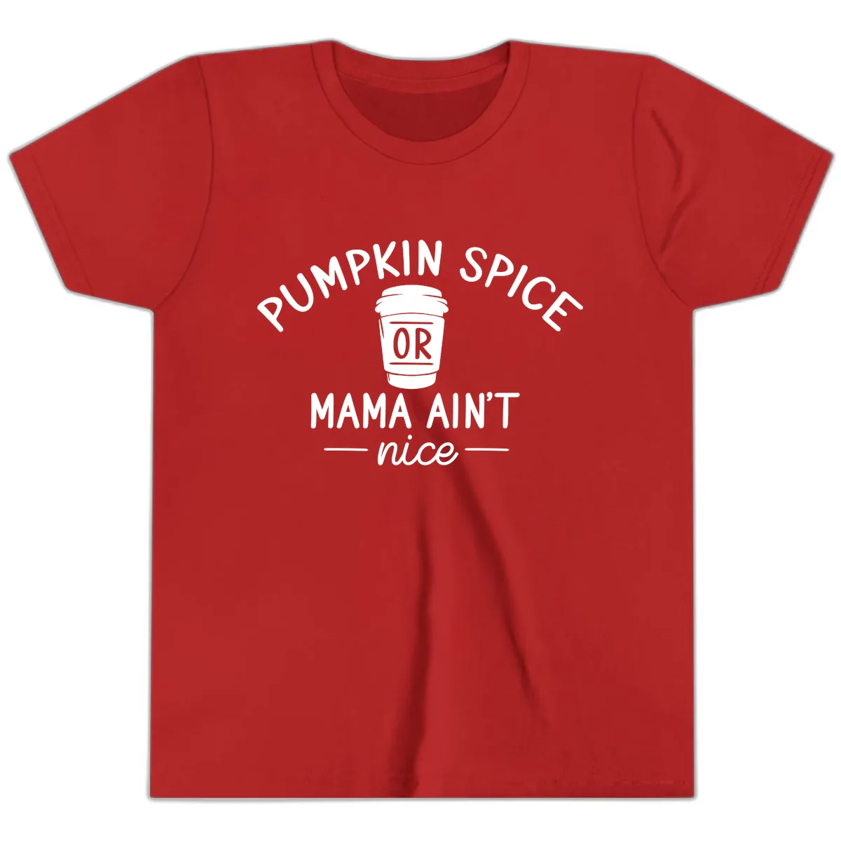 Pumpkin Spice Mama Ain't Nice Youth T-Shirt in Red