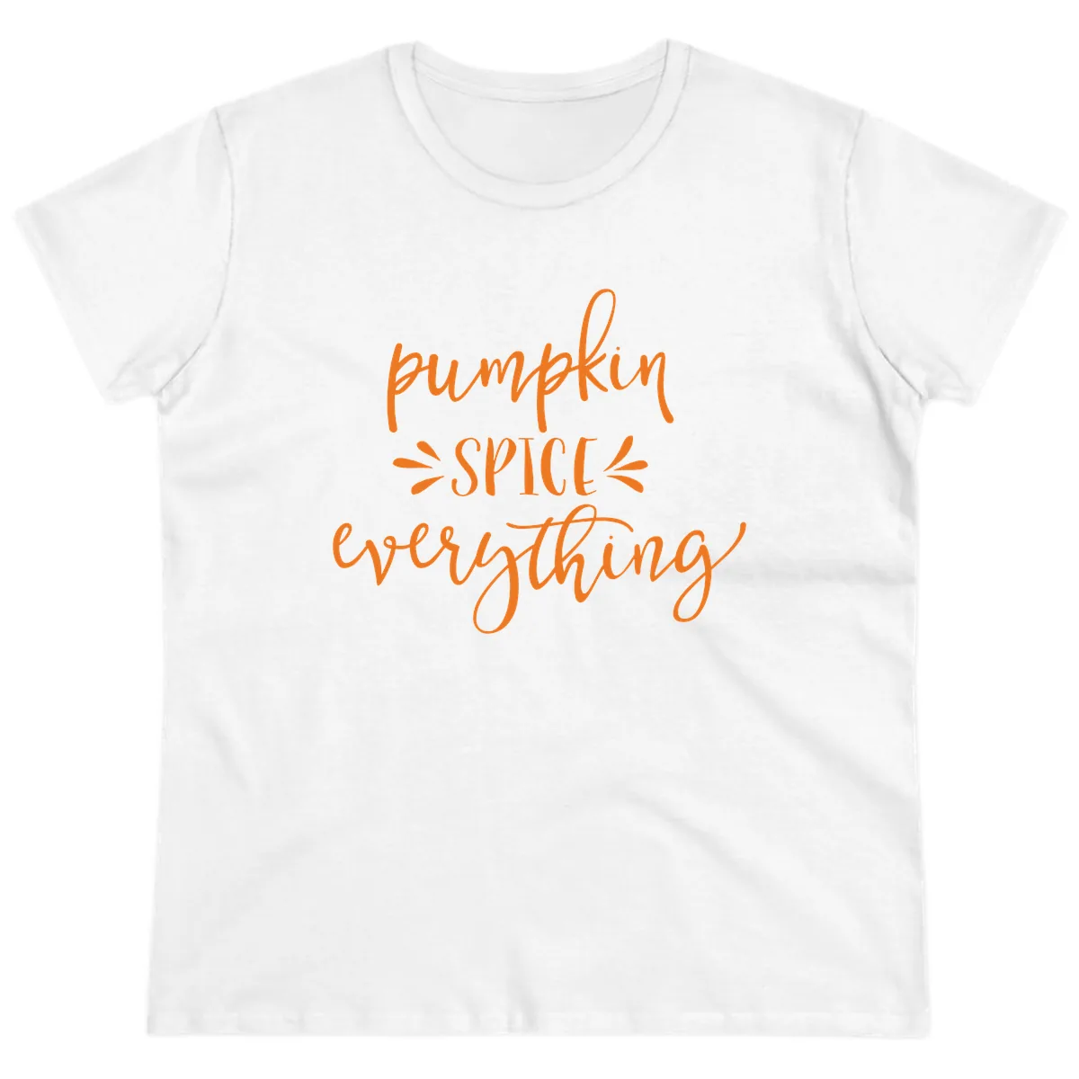 Pumpkin Spice Everything Fall Theme Ladies Tee in White
