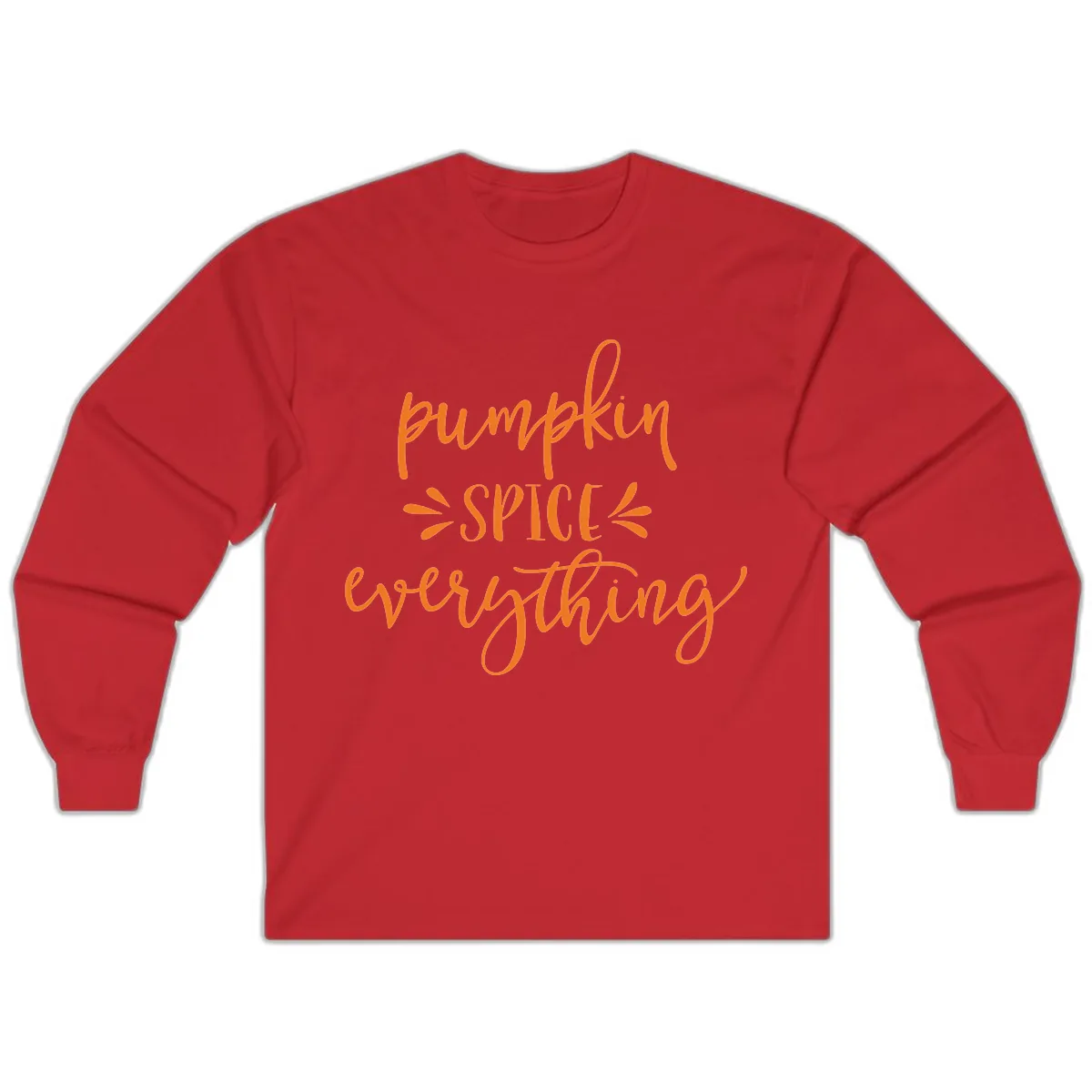 Pumpkin Spice Everything Fall Theme Long Sleeve in Red