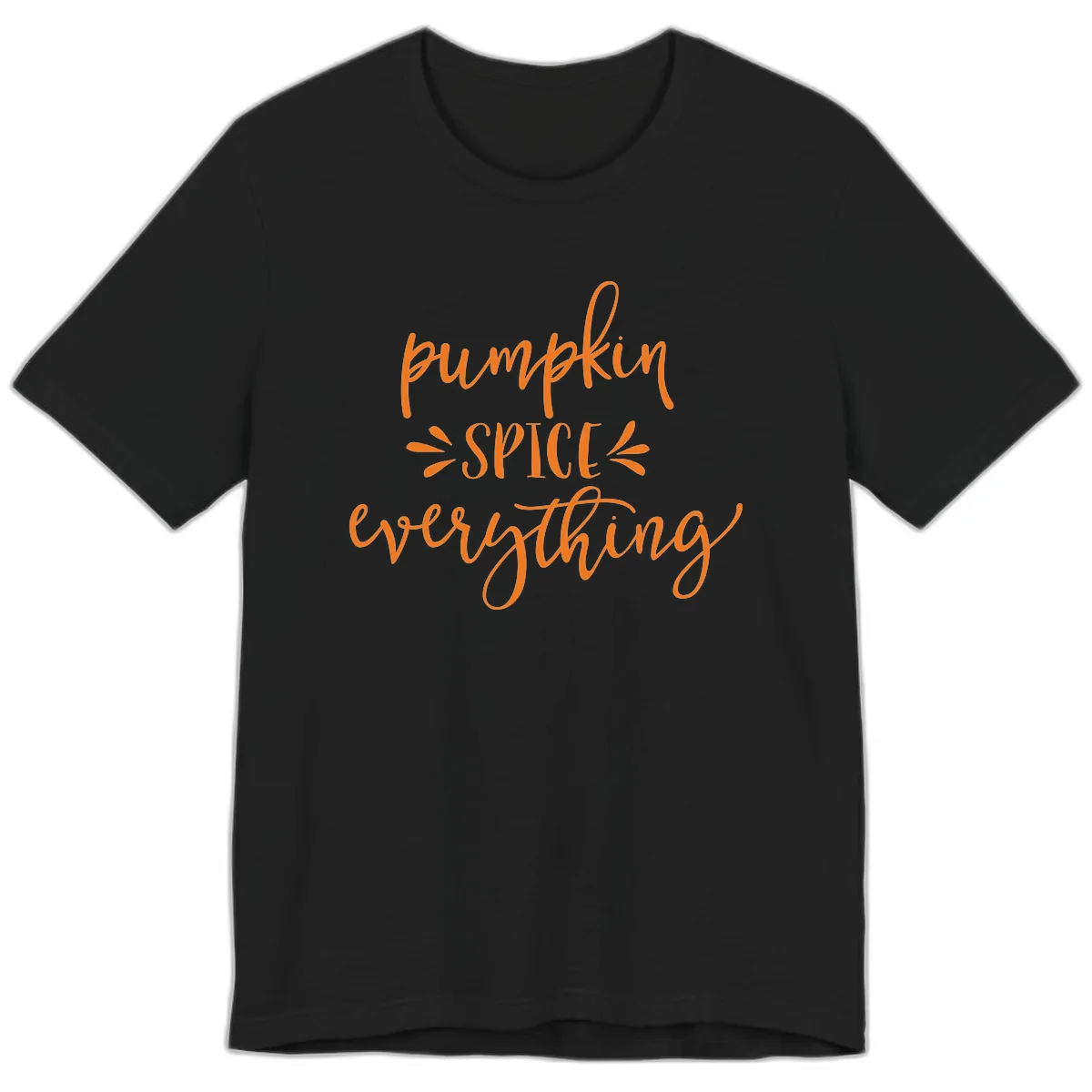 Pumpkin Spice Everything Fall Theme Premium T-Shirt in Black
