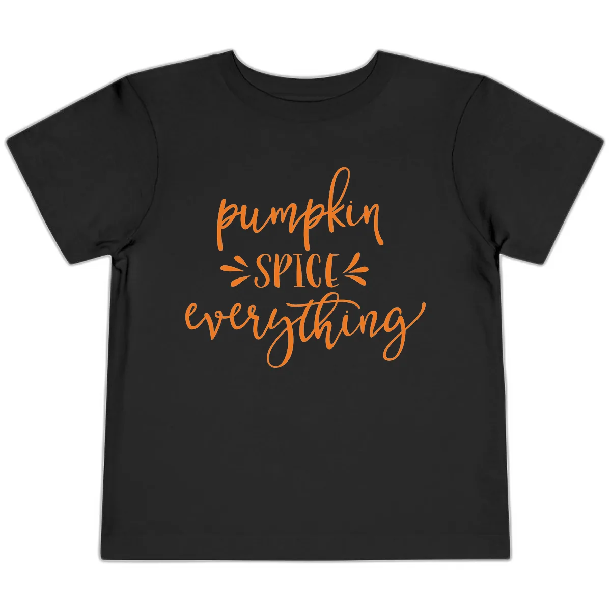 Pumpkin Spice Everything Fall Theme Toddler T-Shirt in Black