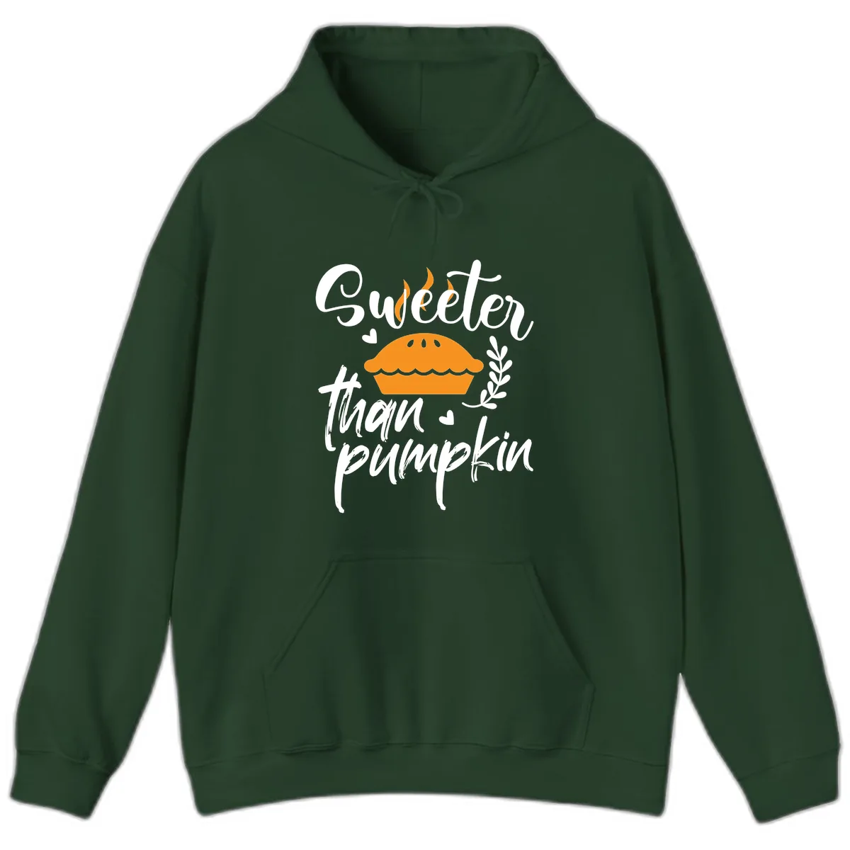 Sweeter Than Pumpkin Pie Hoodie in Forest Green