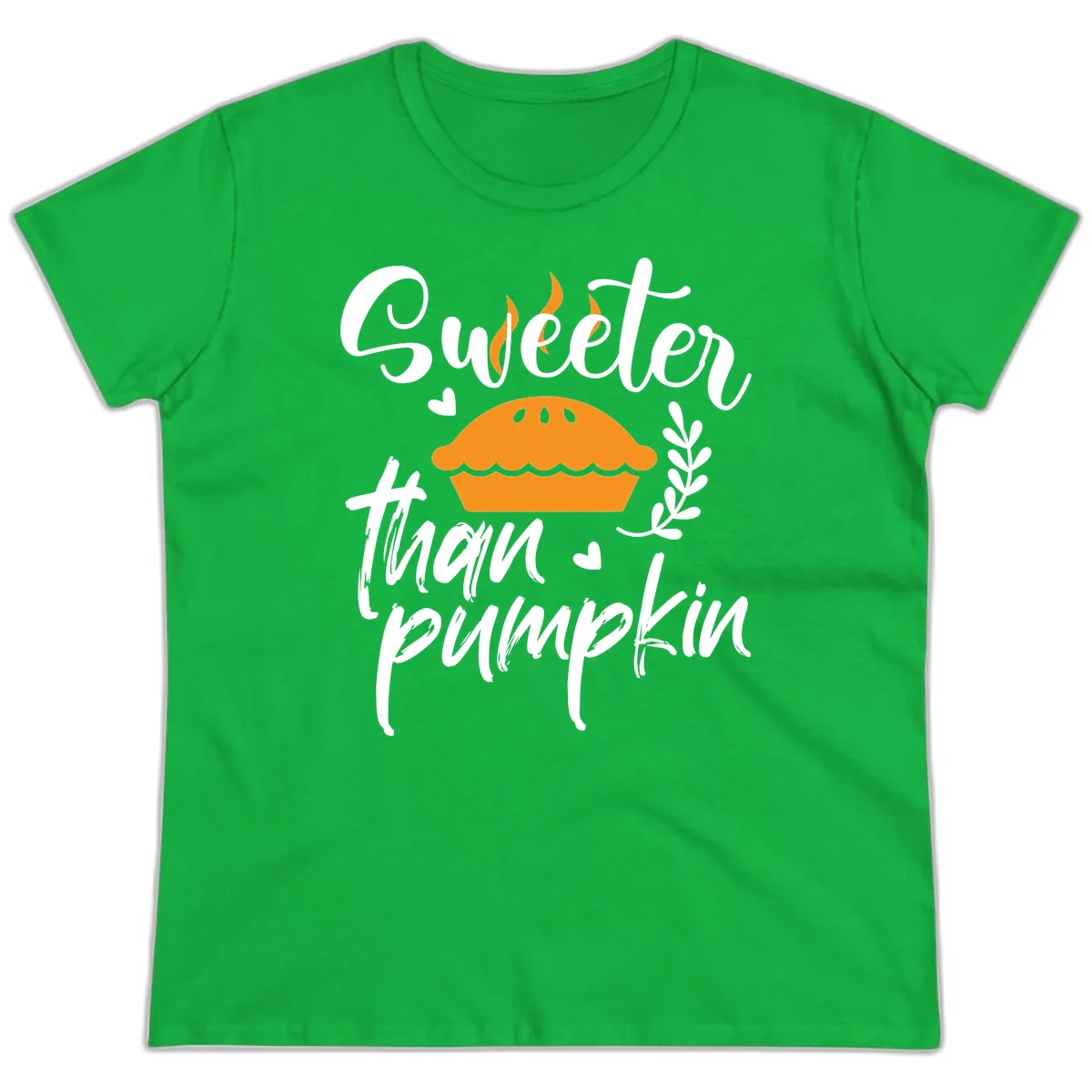 Sweeter Than Pumpkin Pie Ladies Tee in Irish Green