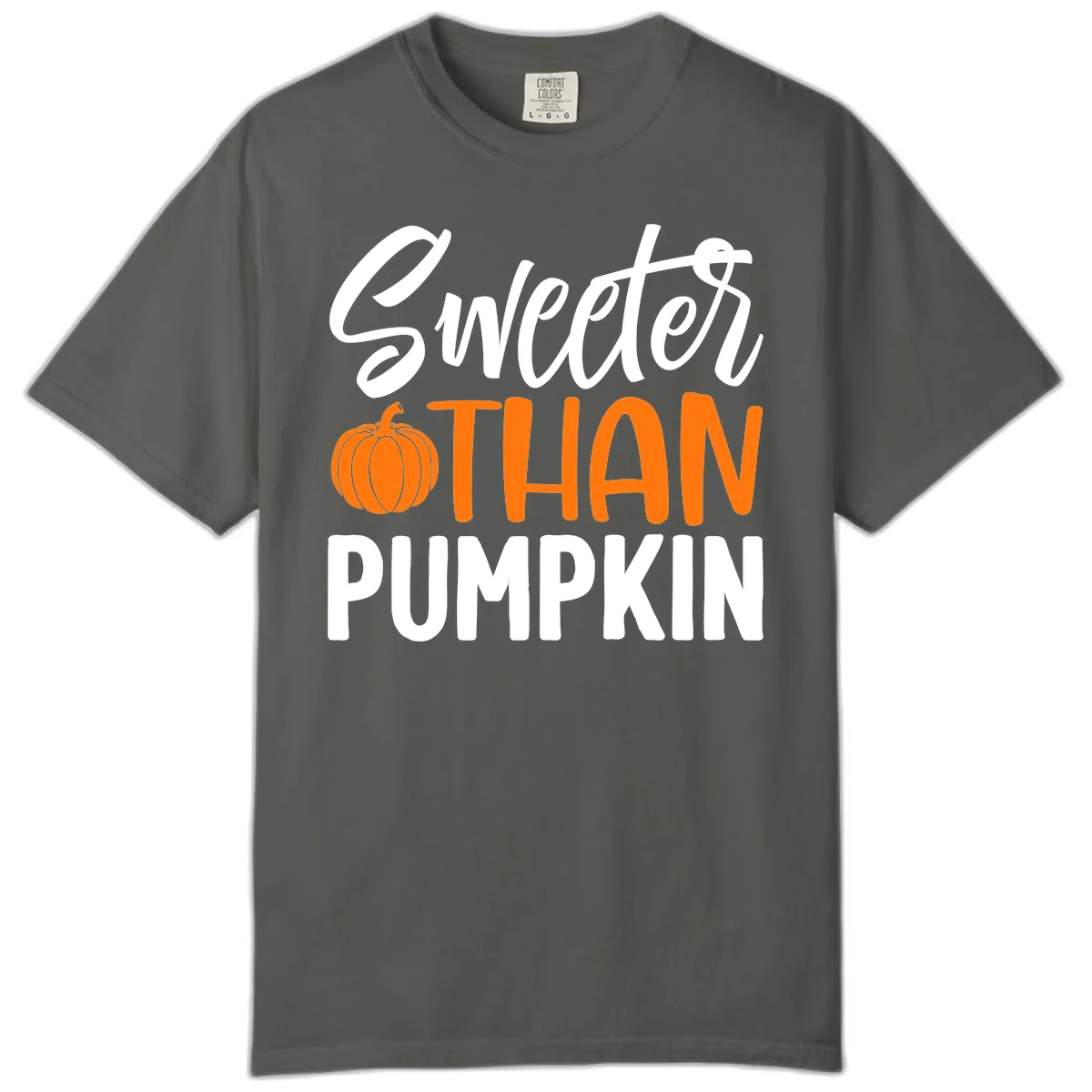 Sweeter Than Pumpkin Fall Saying Comfort Color in Pepper