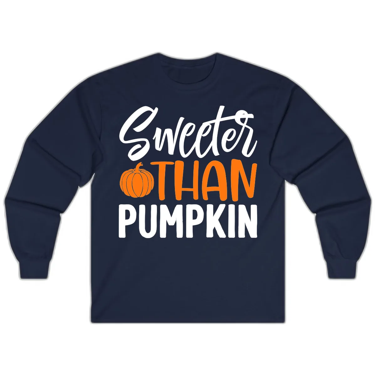 Sweeter Than Pumpkin Fall Saying Long Sleeve in Navy
