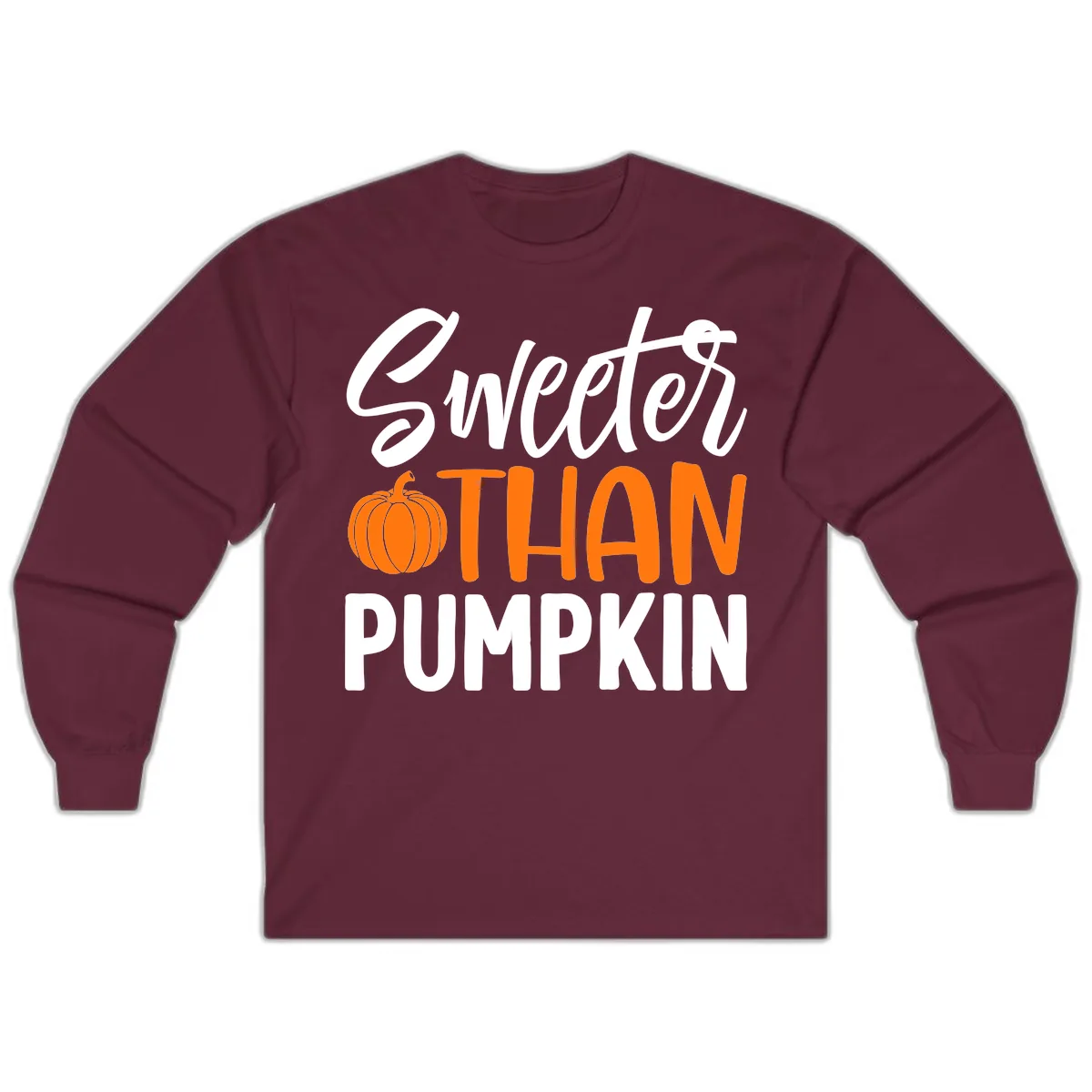 Sweeter Than Pumpkin Fall Saying Long Sleeve in Maroon